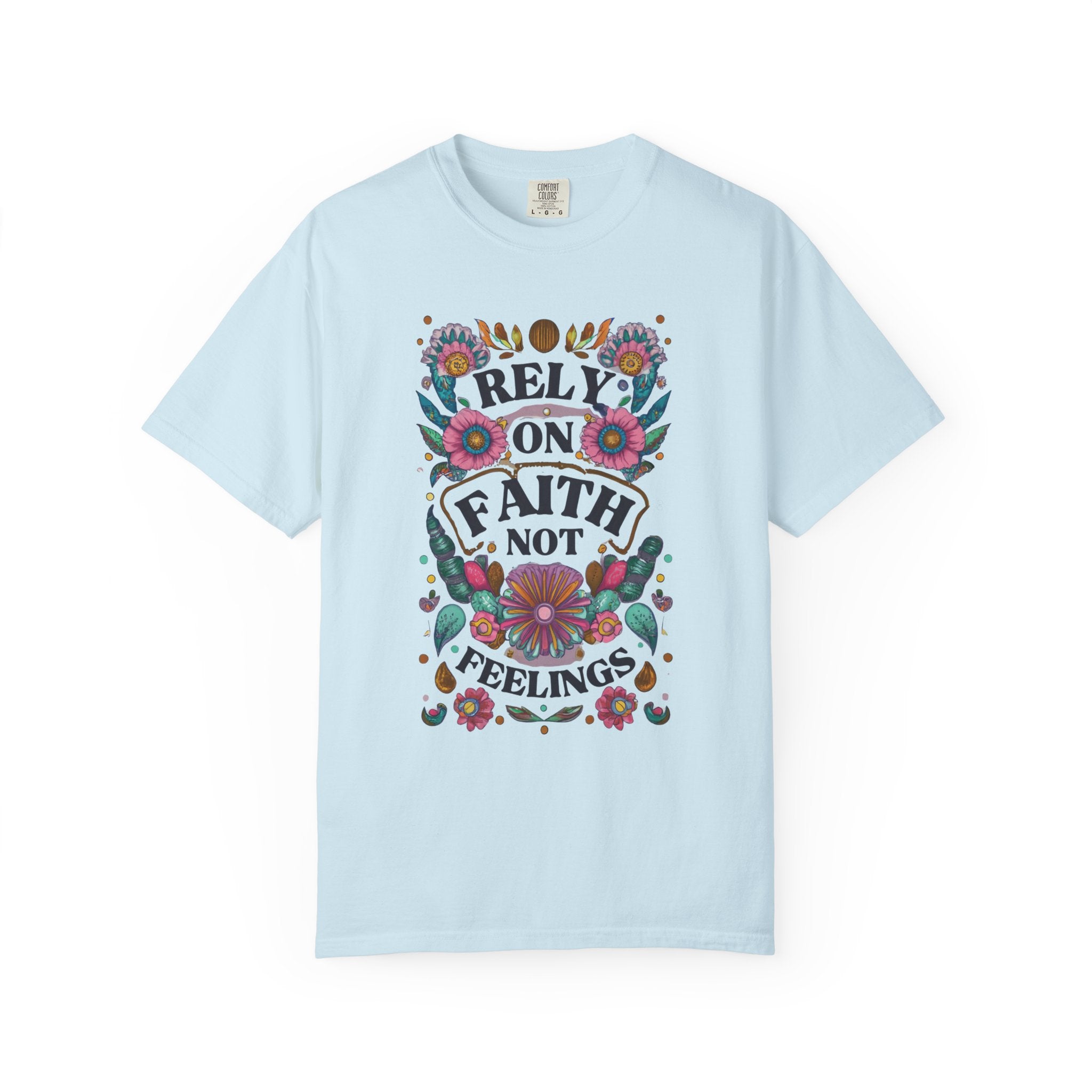 Rely on Faith T-shirt