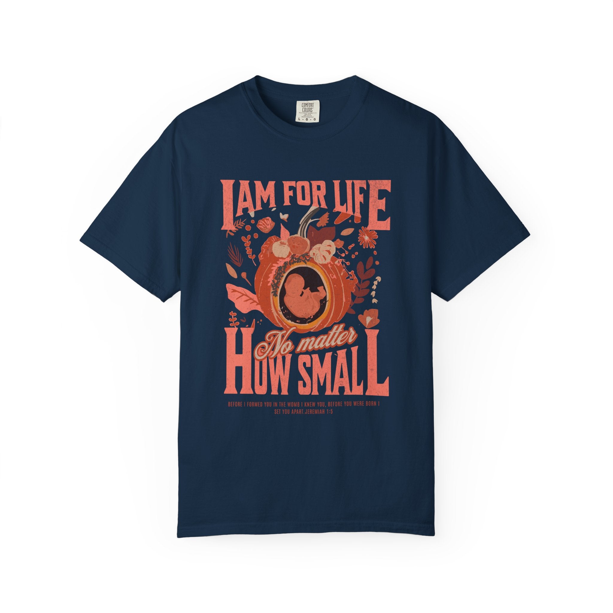 I Am for Life T-shirt