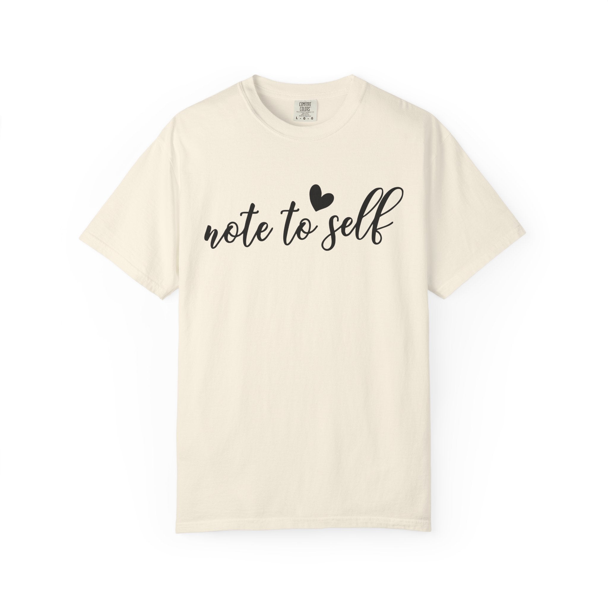 Note to Self T-shirt