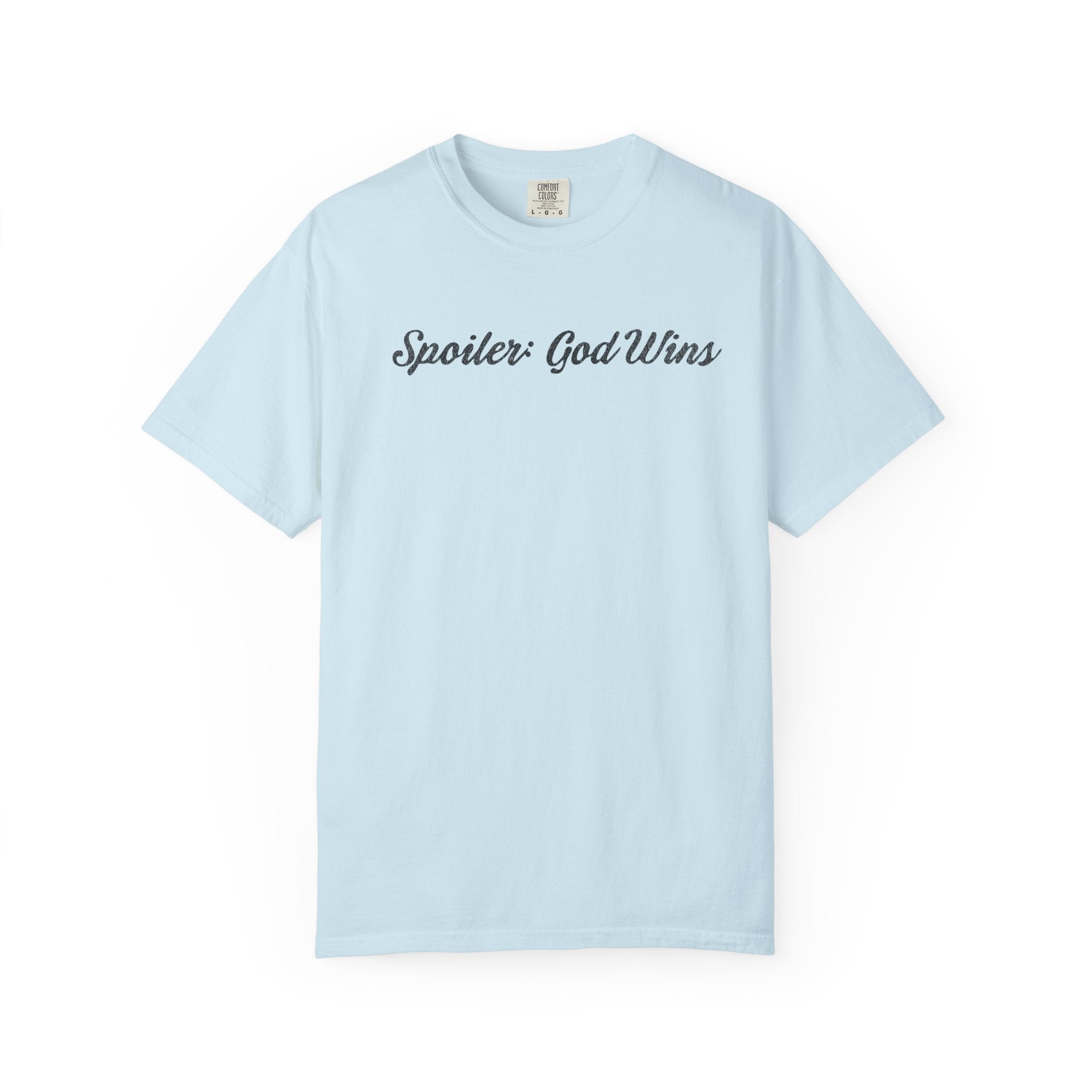 Spoiler: God Wins T-shirt