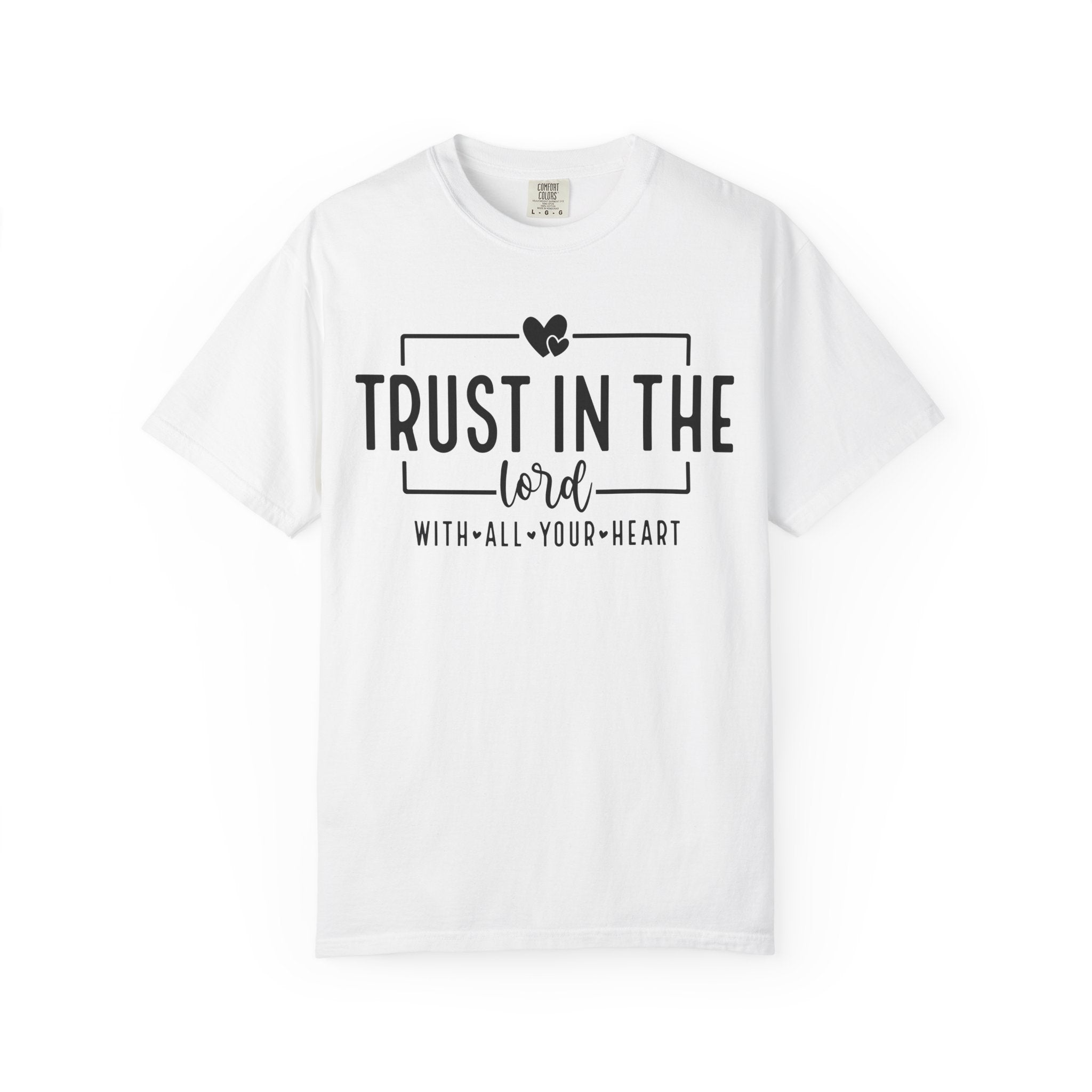 Trust with Your Heart T-shirt