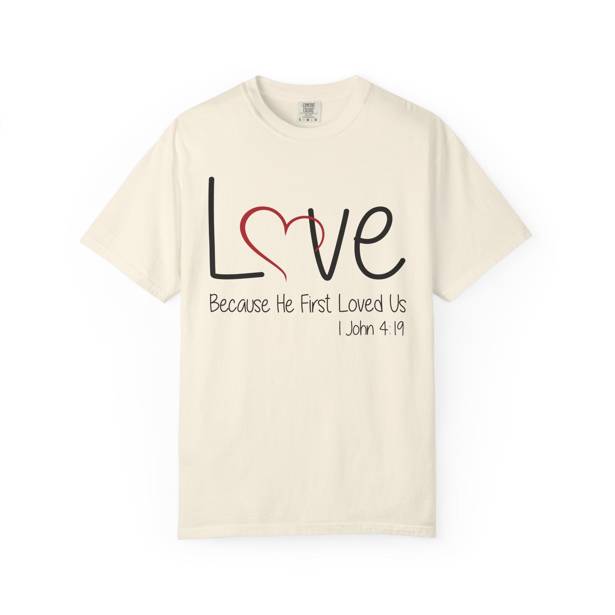 He Loved Us First T-shirt