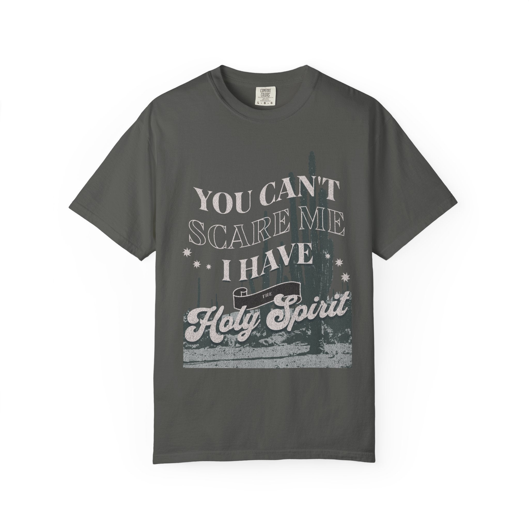 You Can’t Scare Me T-shirt