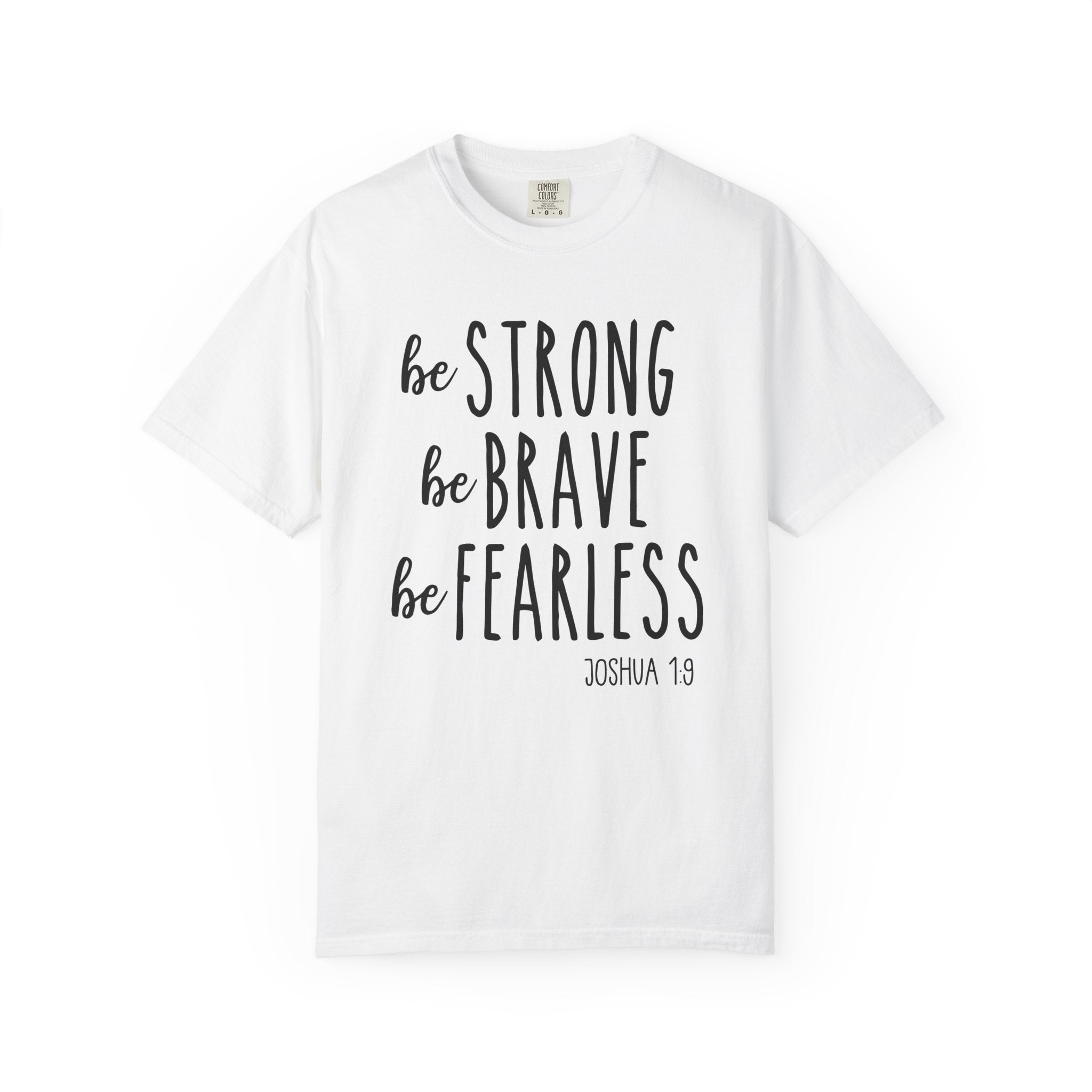 Be Fearless T-shirt