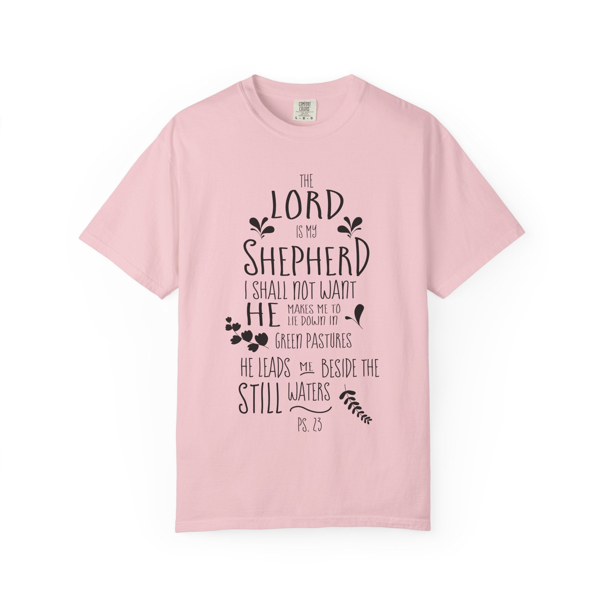 The Lord is my Shepherd T-shirt