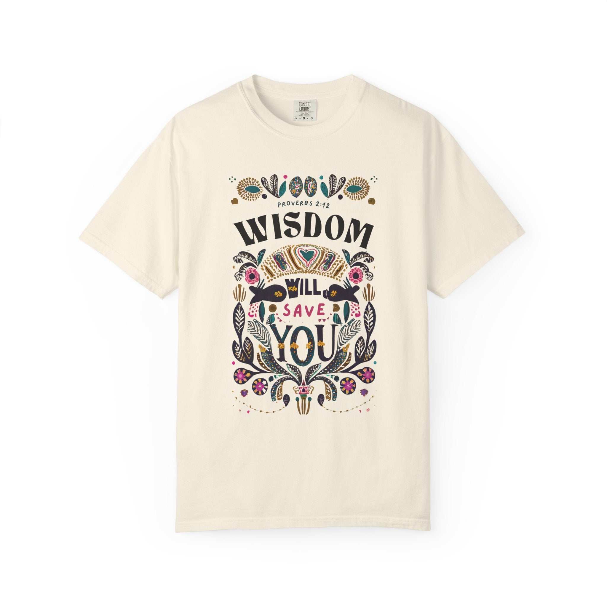 Wisdom Saves T-shirt
