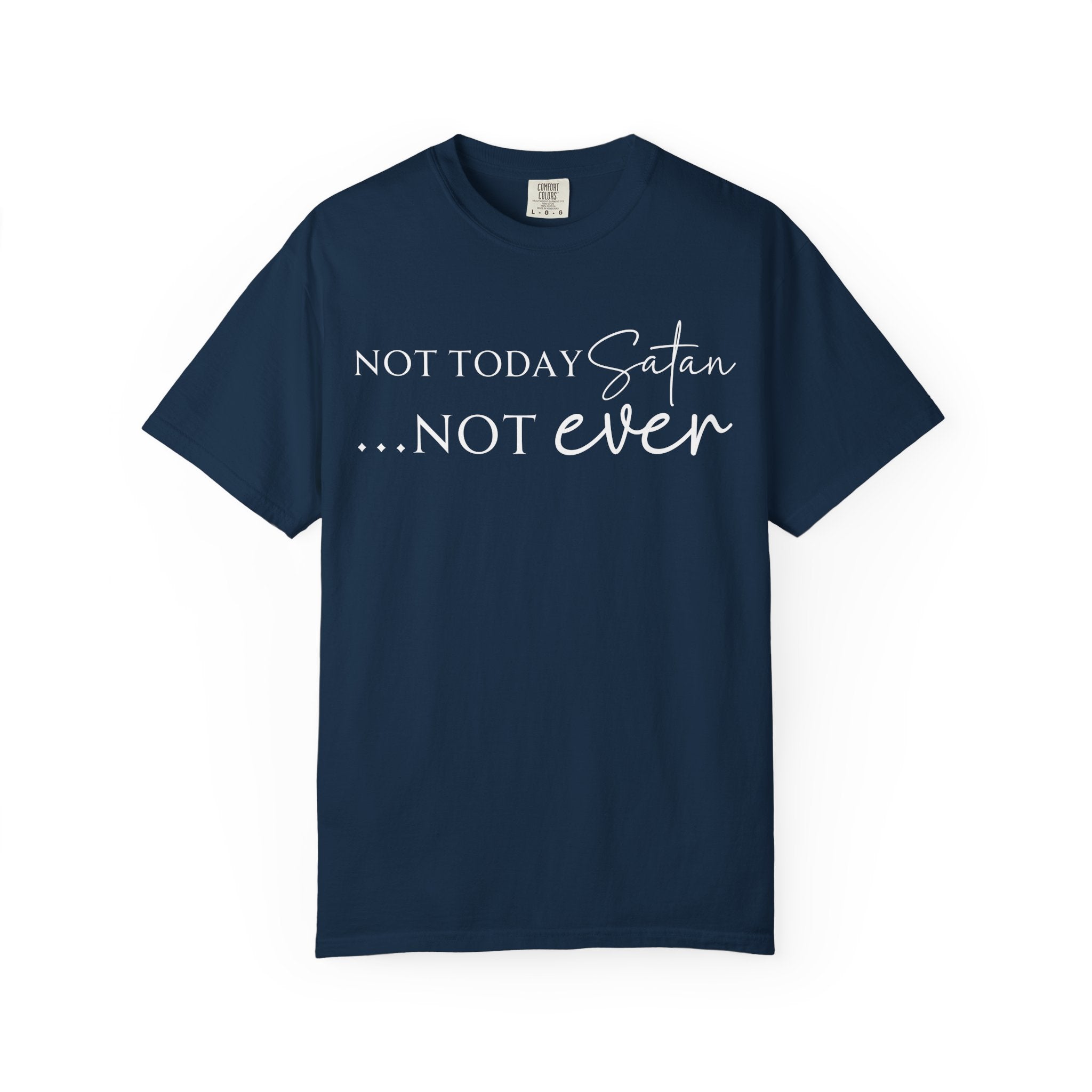Not Today T-shirt