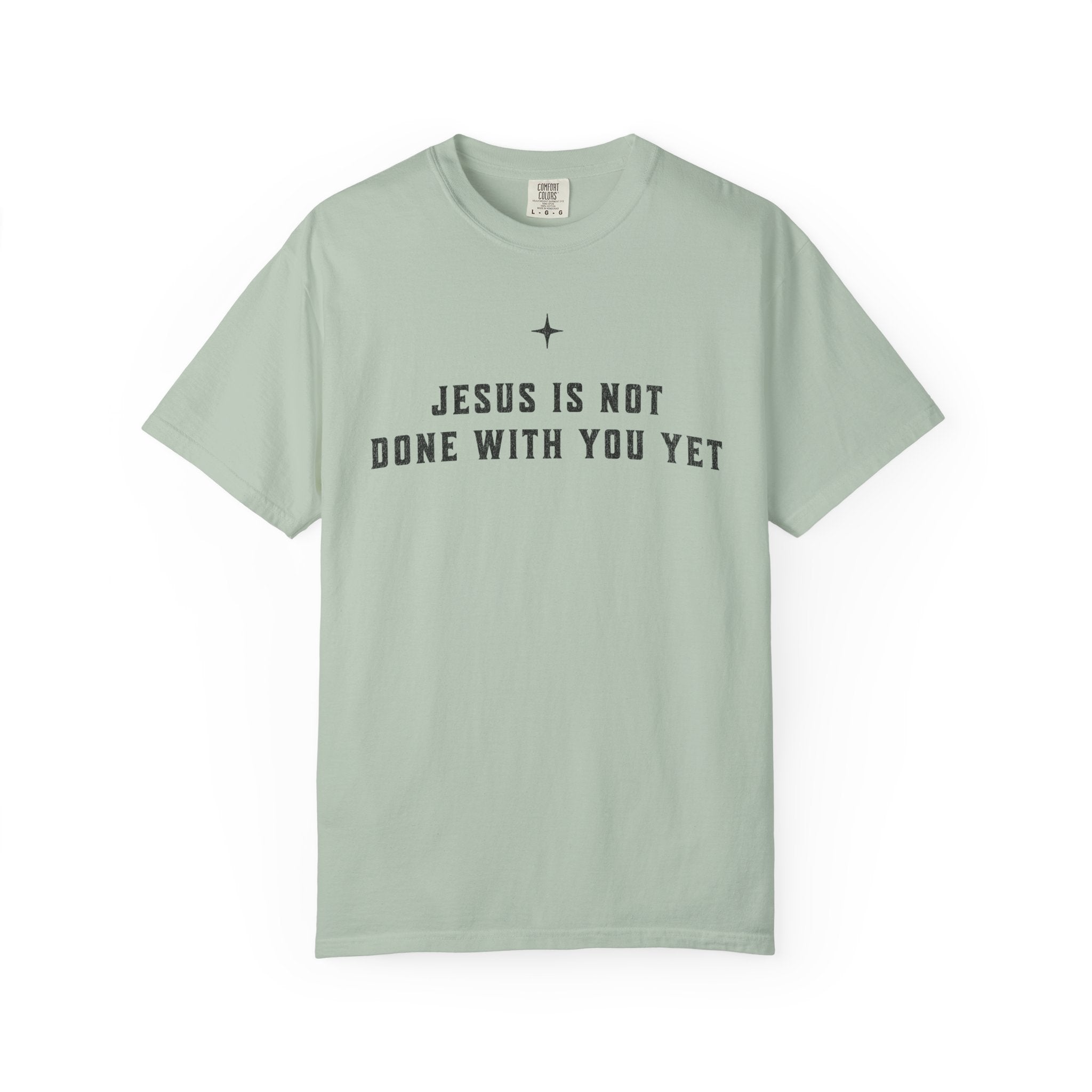 Not Done Yet T-Shirt