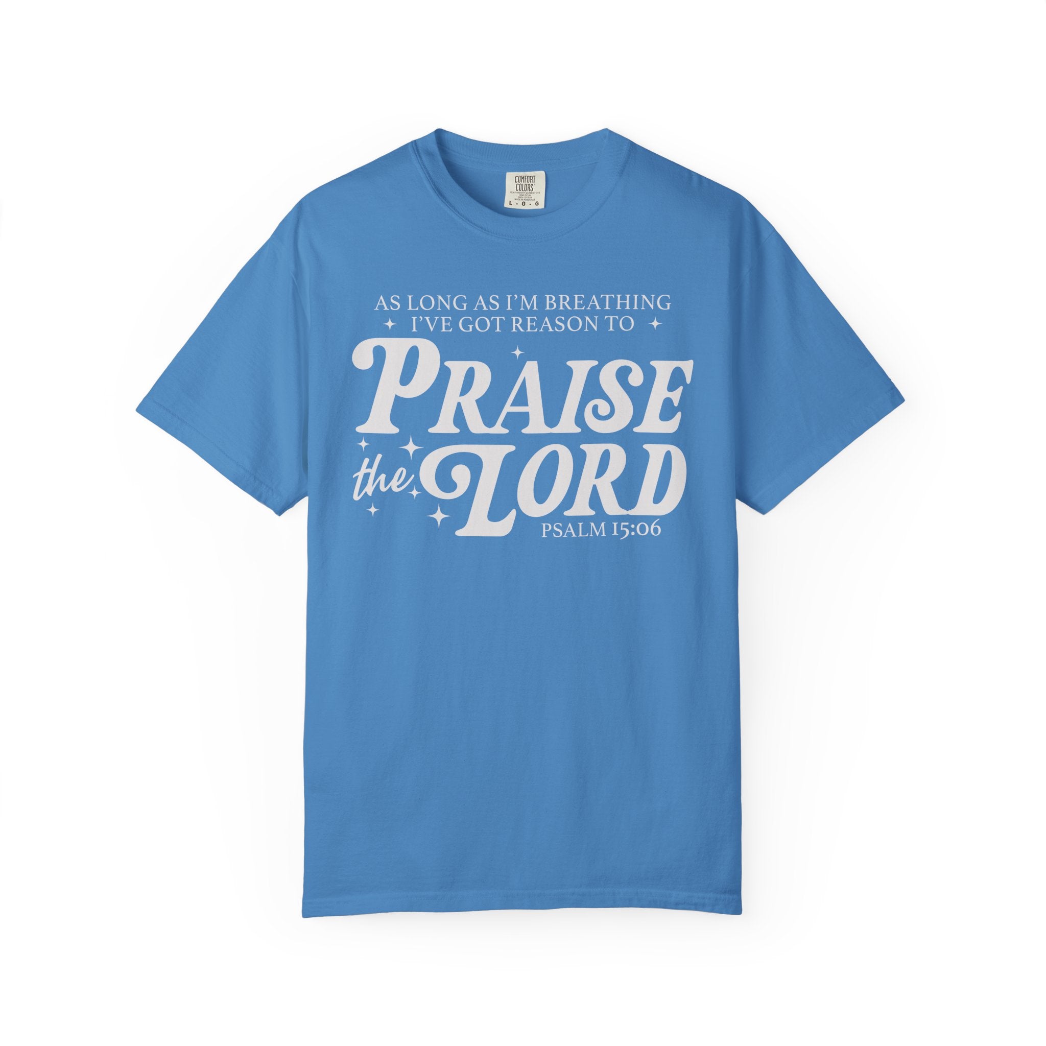 Still Praising T-shirt