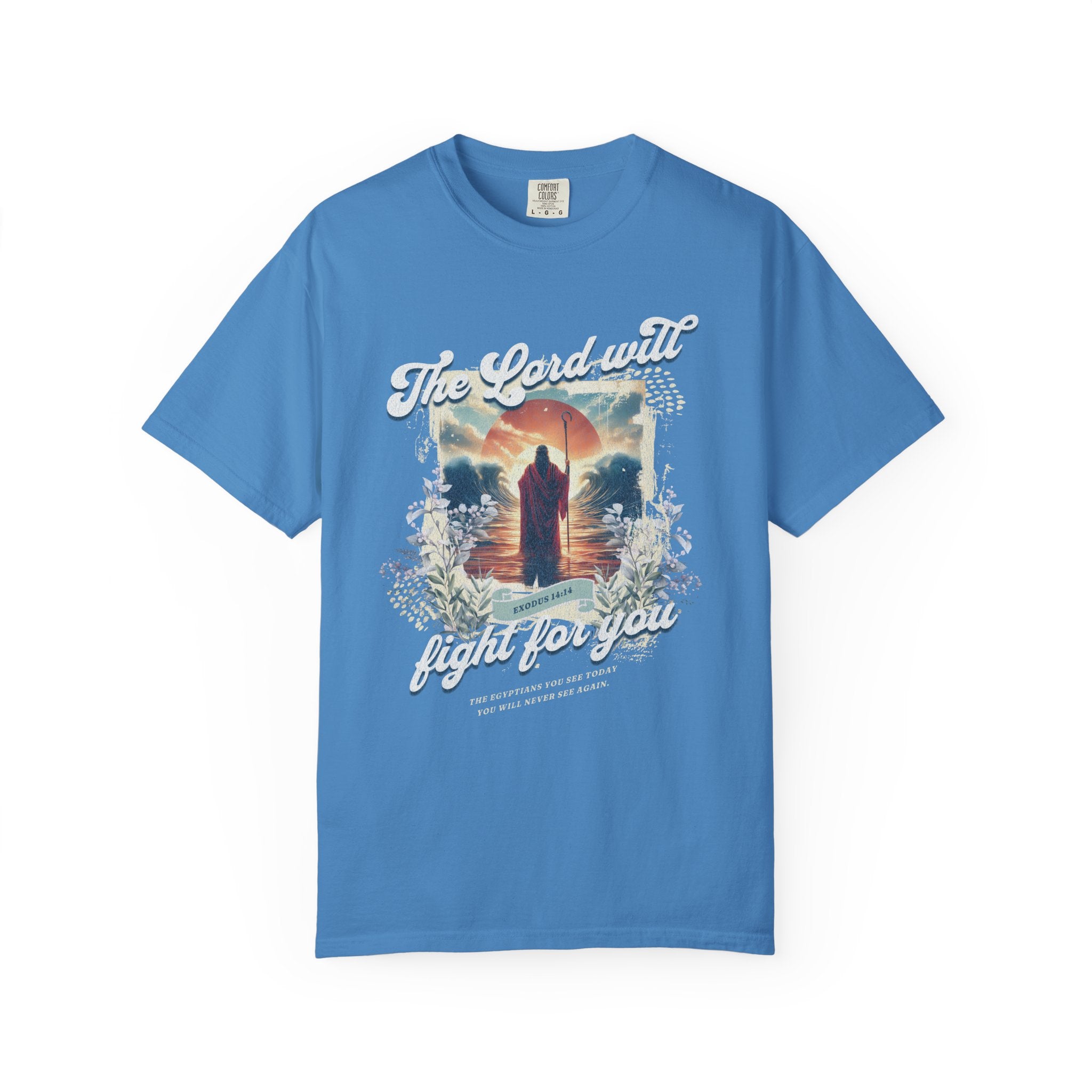 Lord Will Fight For You T-shirt