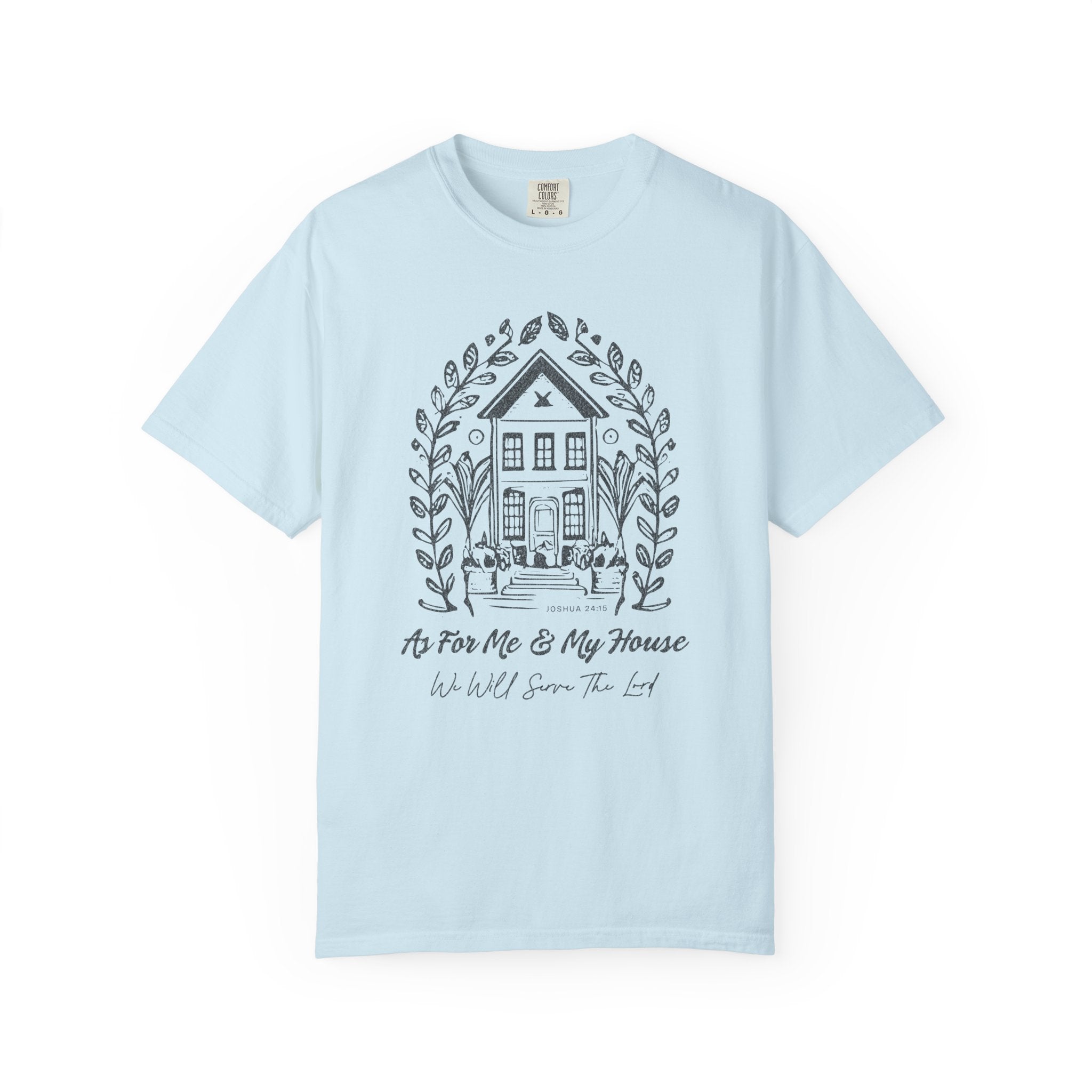 My House Serves the Lord T-shirt