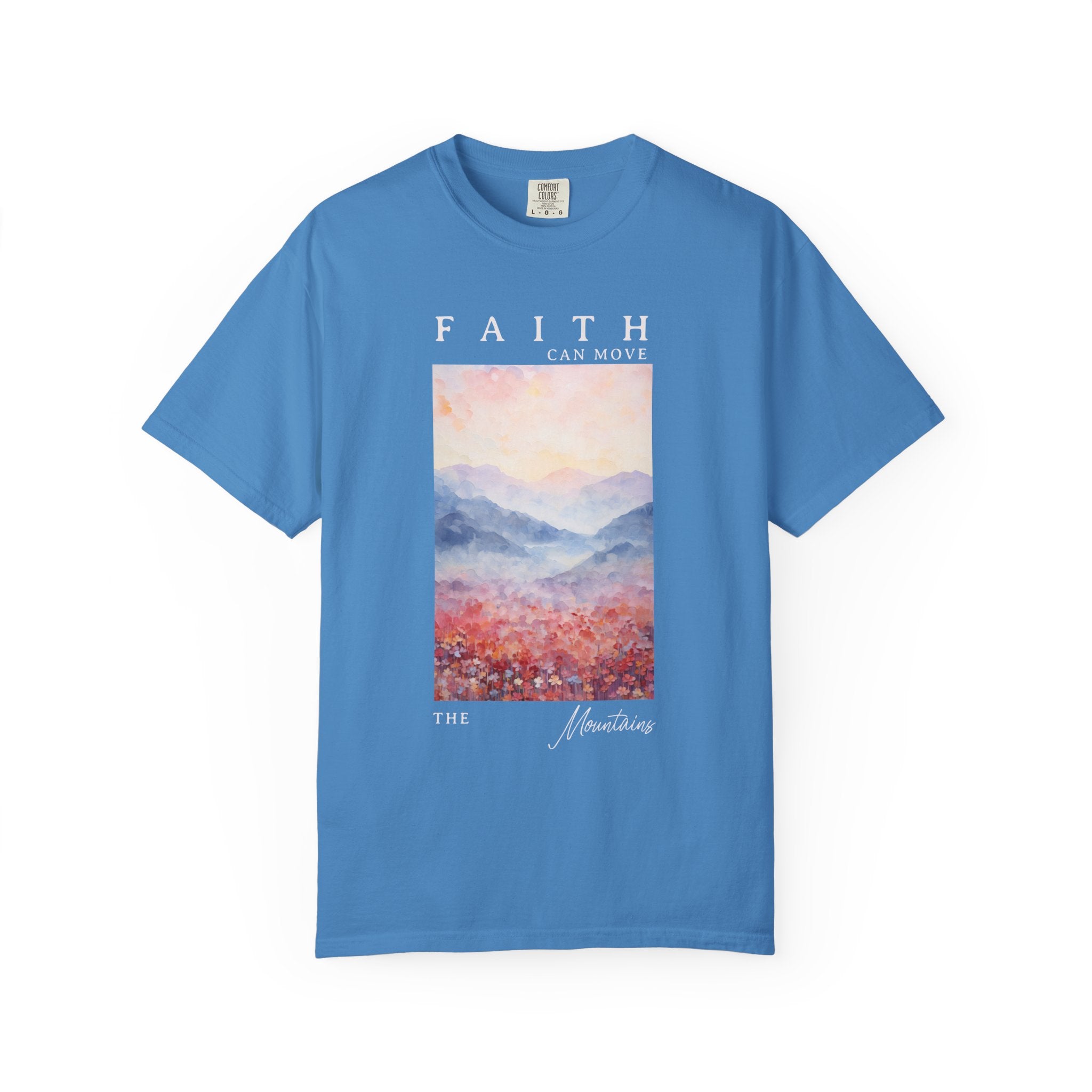 Faith Can Move Mountains T-shirt