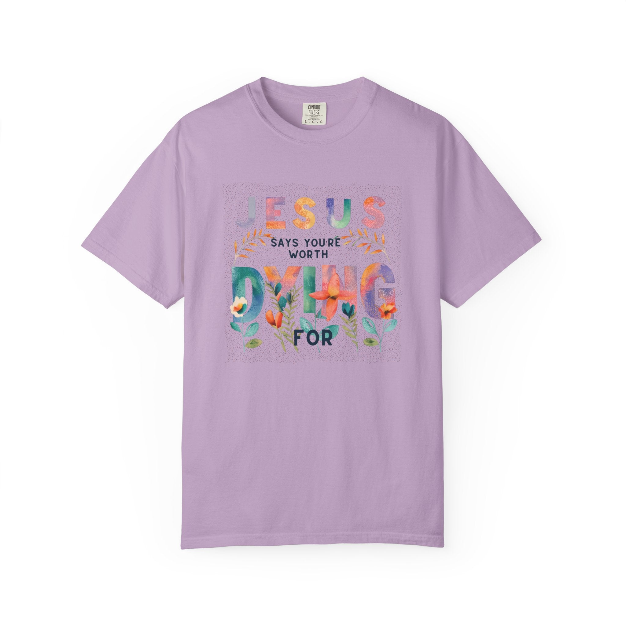 You're Worth It T-shirt