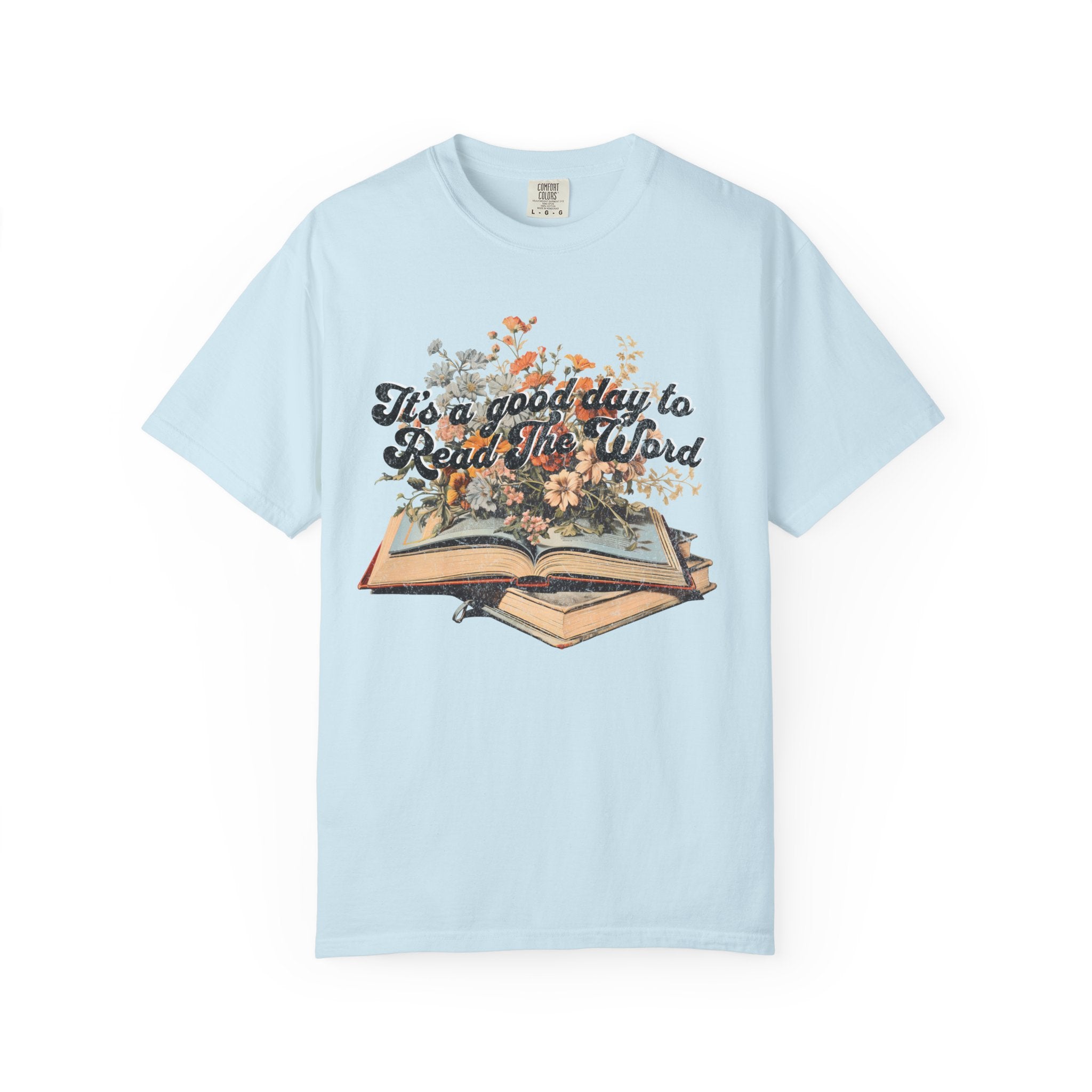 A Good Day T-shirt