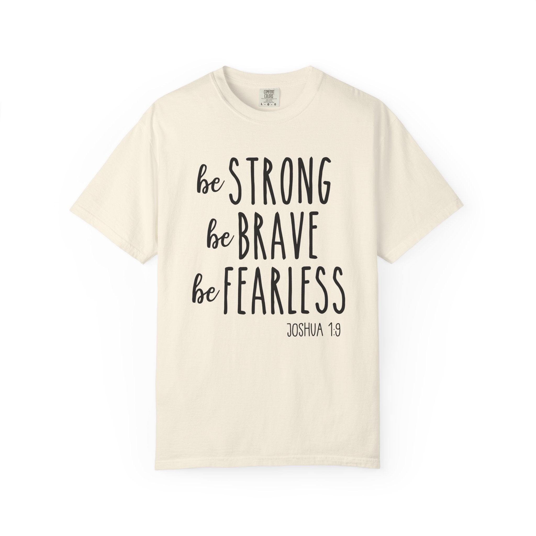 Be Fearless T-shirt