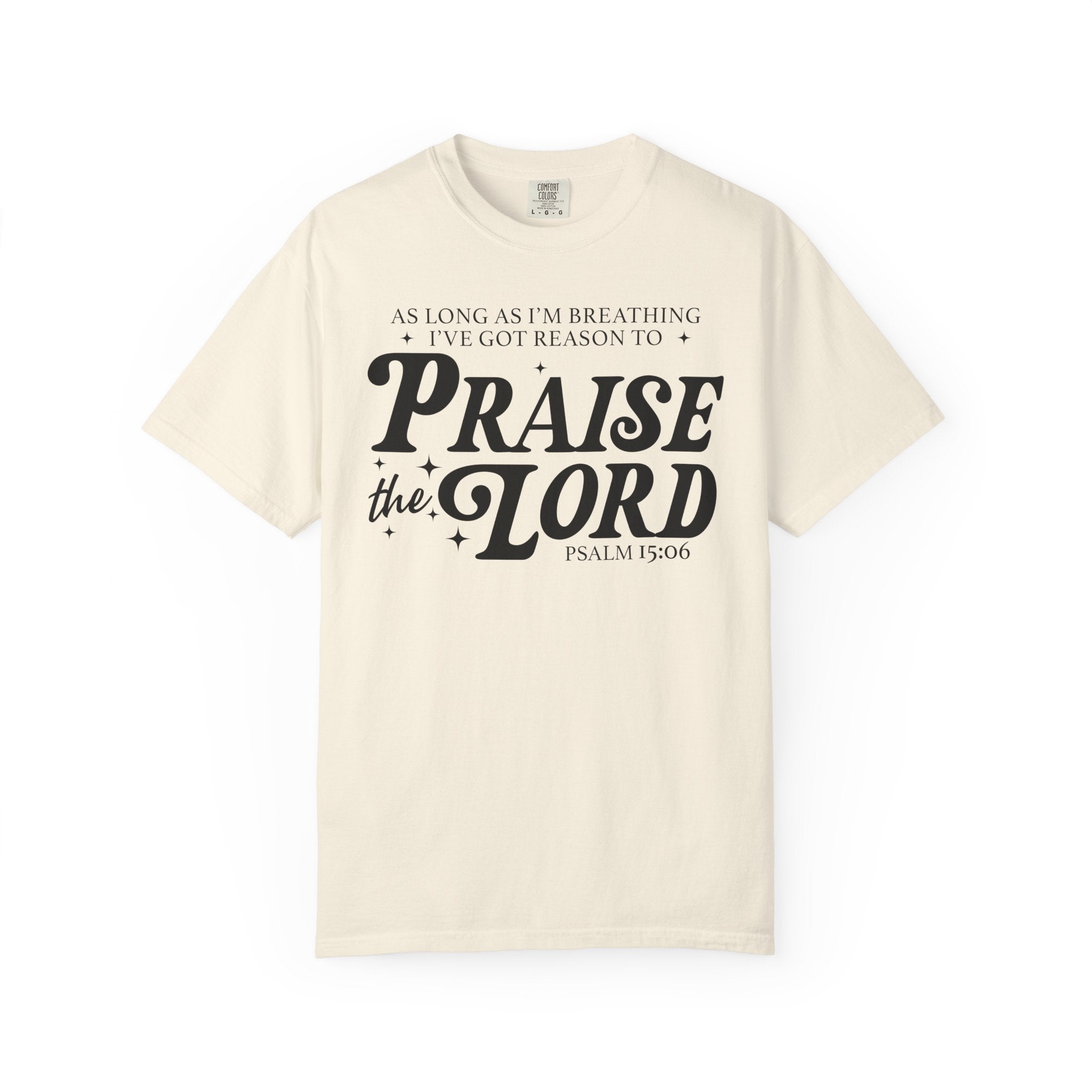 Still Praising T-shirt
