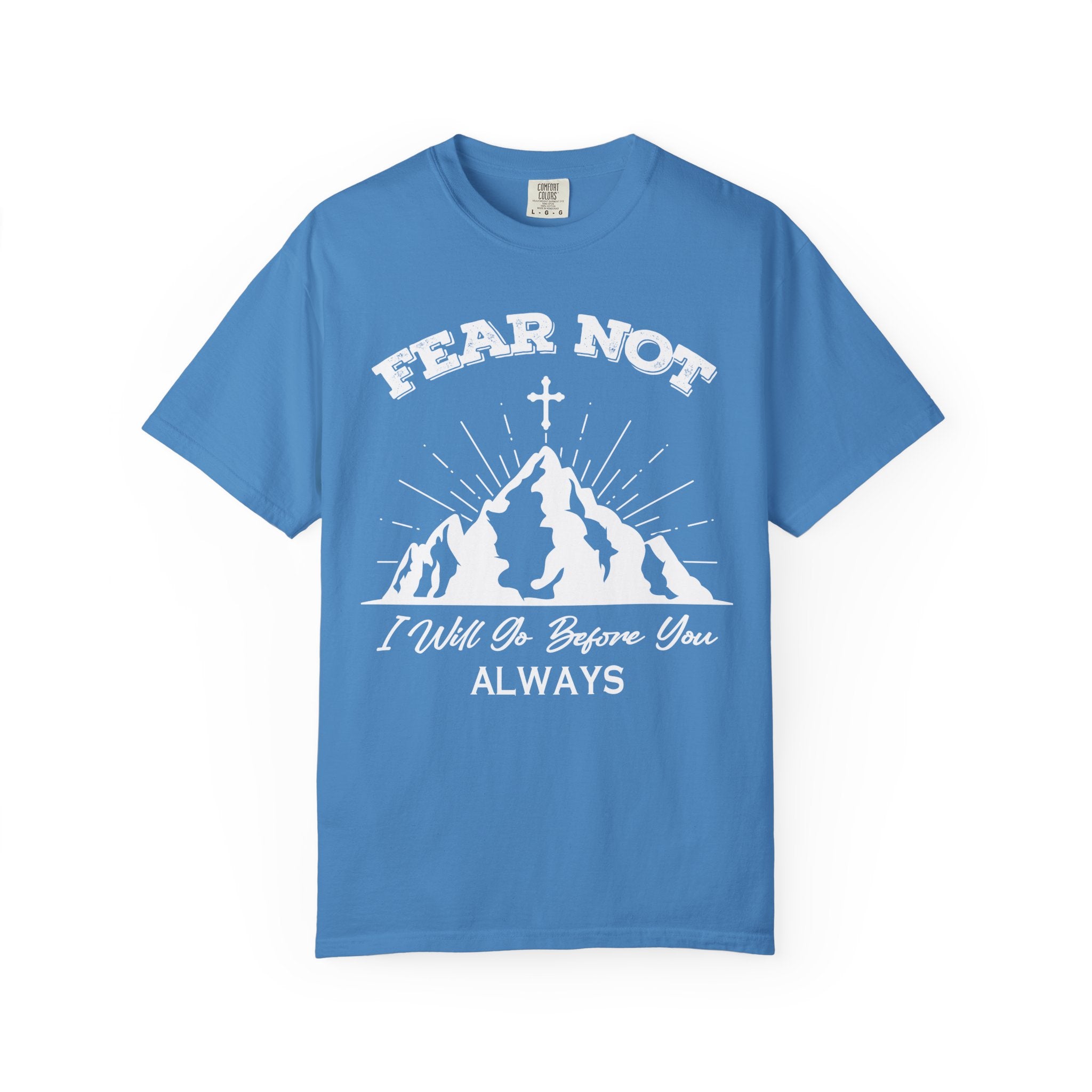 Fear Not T-shirt