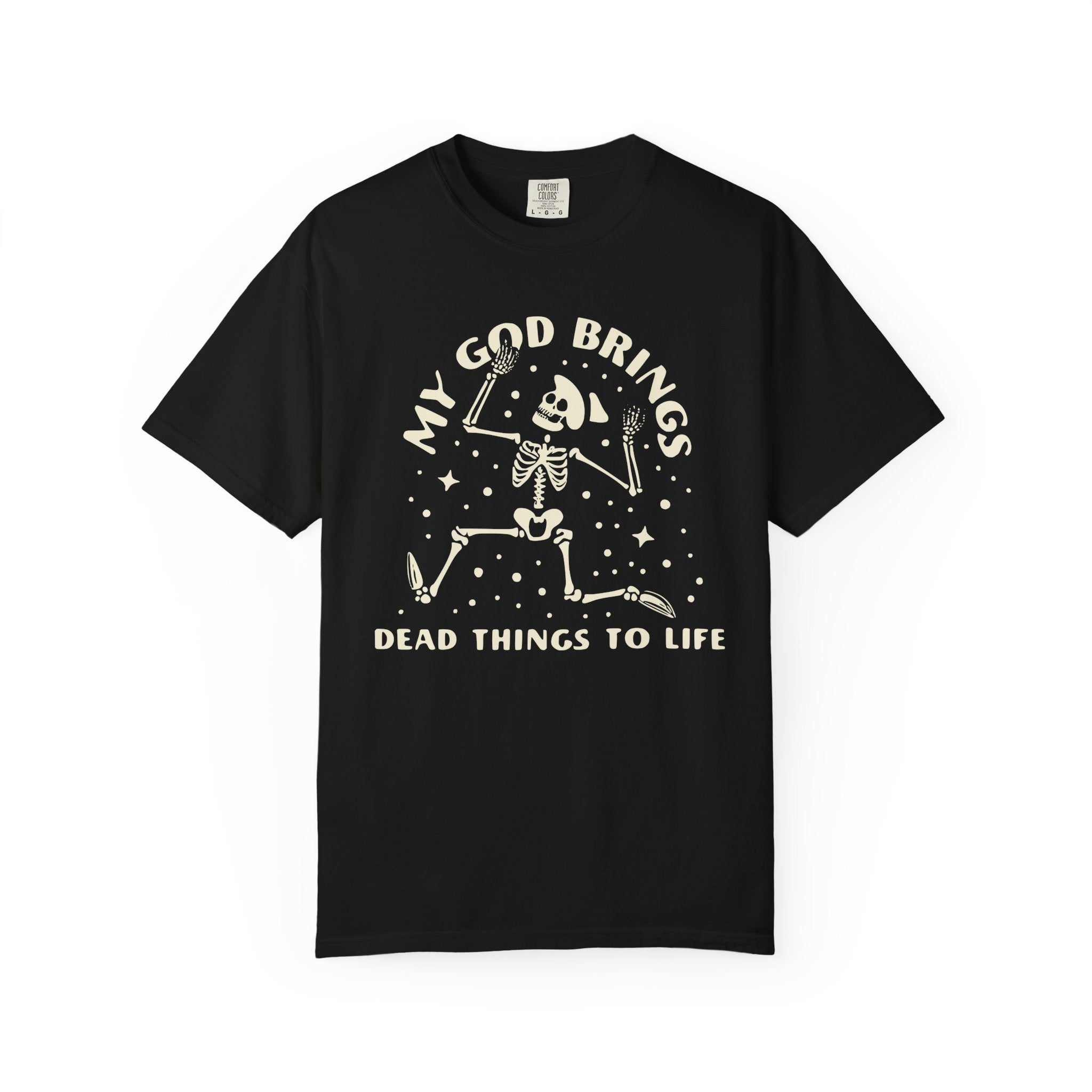 He Raises the Dead T-shirt
