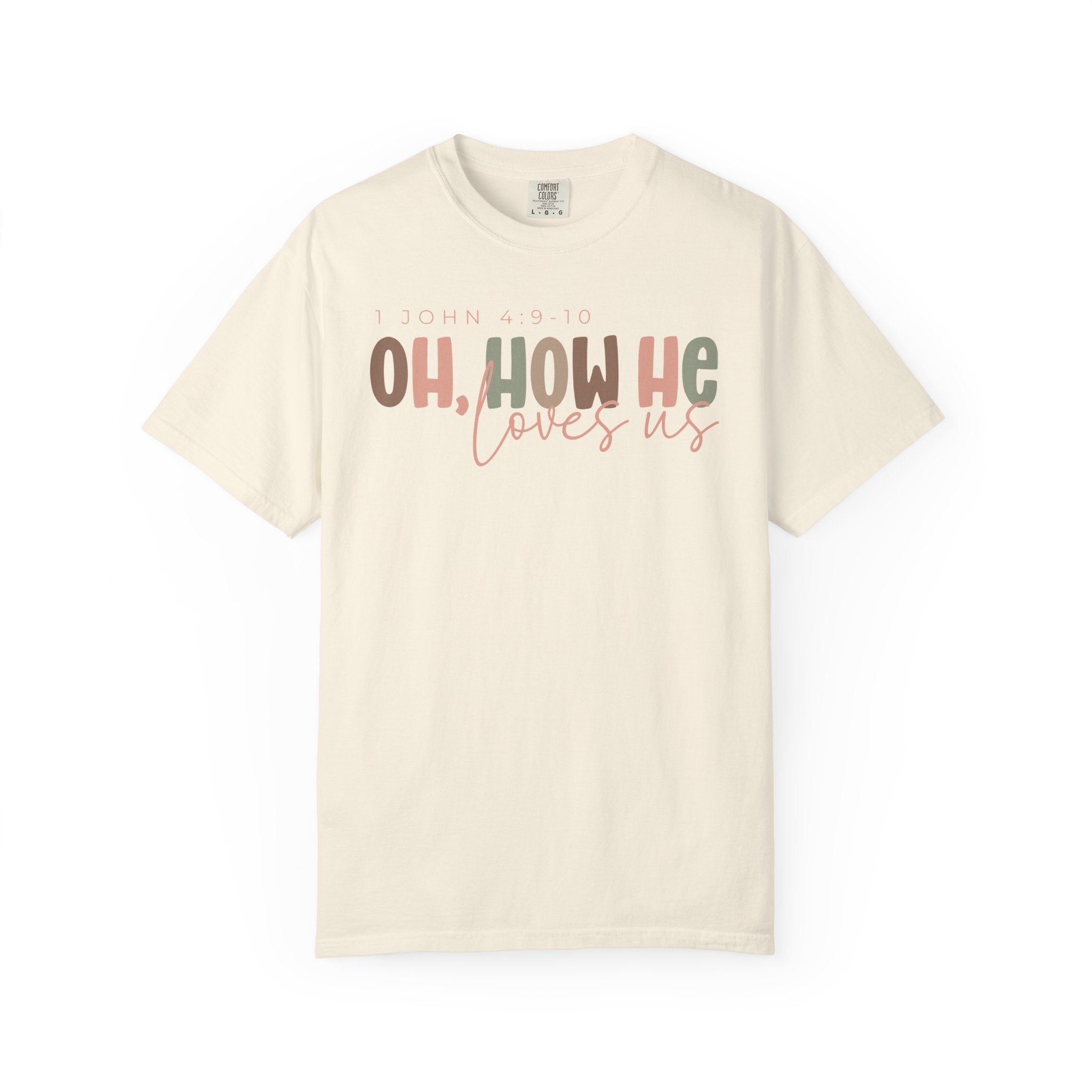 How He Loves Us T-shirt