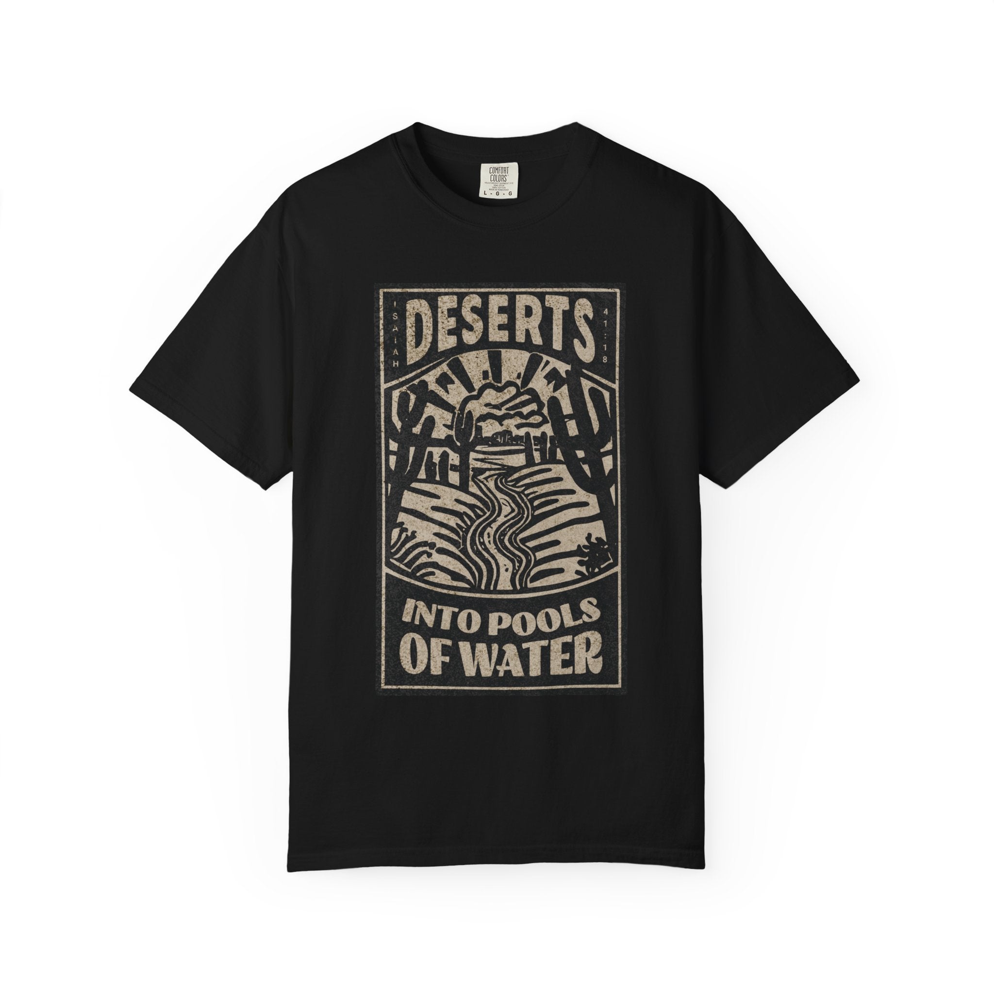 Deserts into Pools of Water T-shirt