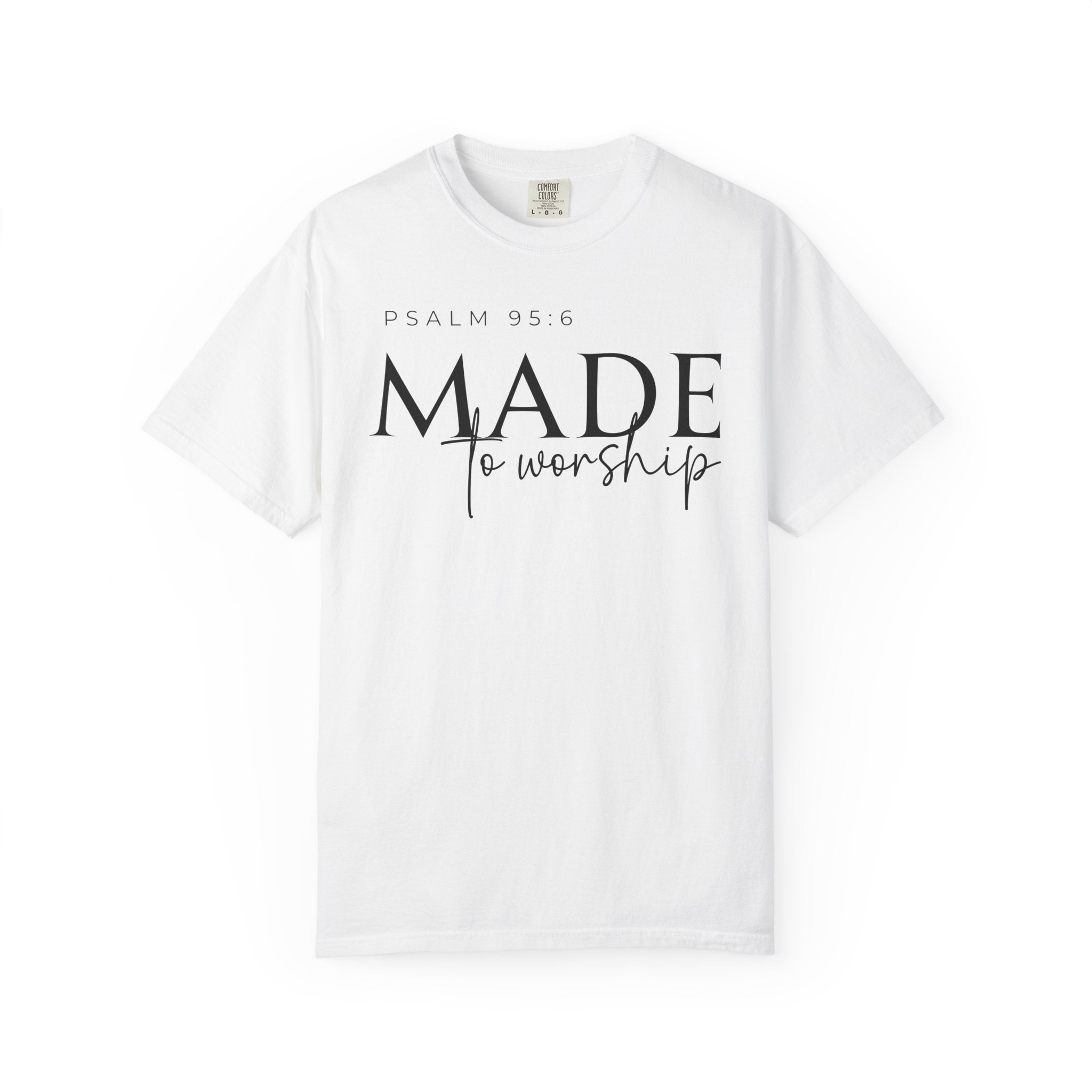 Made to Worship T-shirt