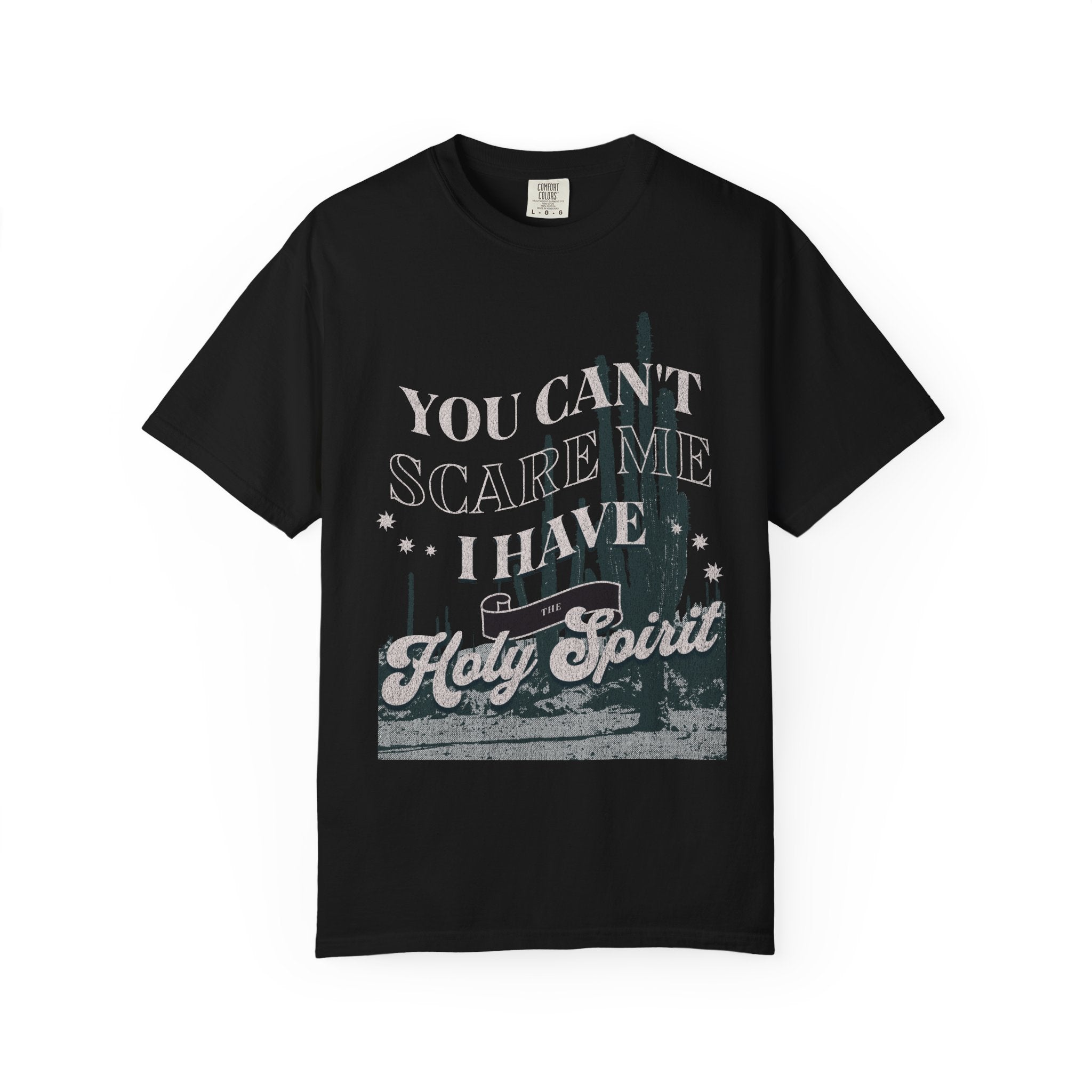 You Can’t Scare Me T-shirt