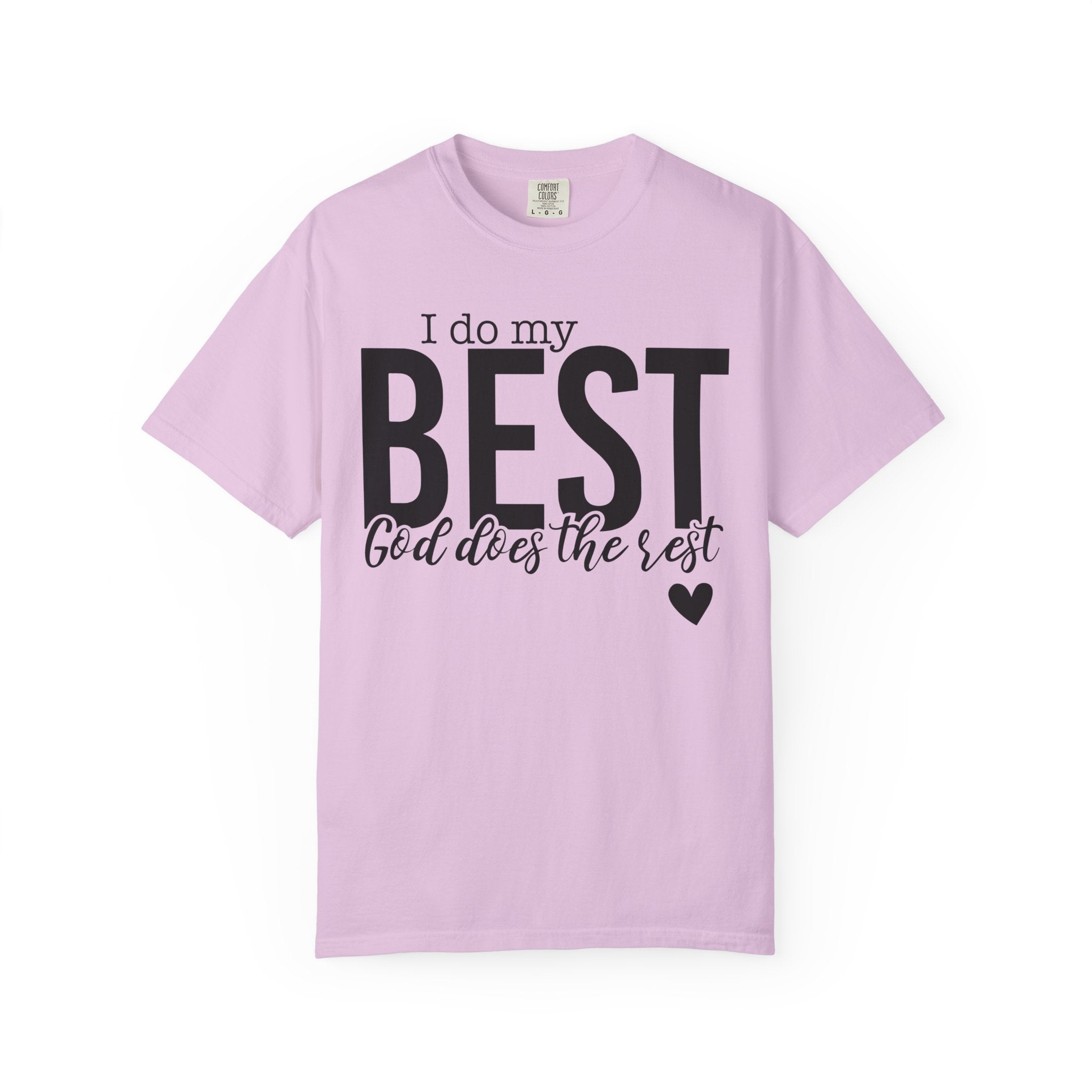 God Does The Rest T-shirt