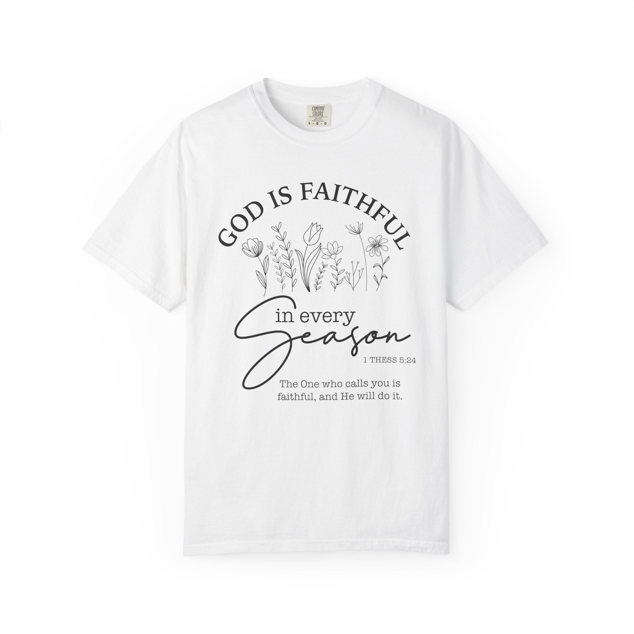 Faithful in Every Season T-shirt