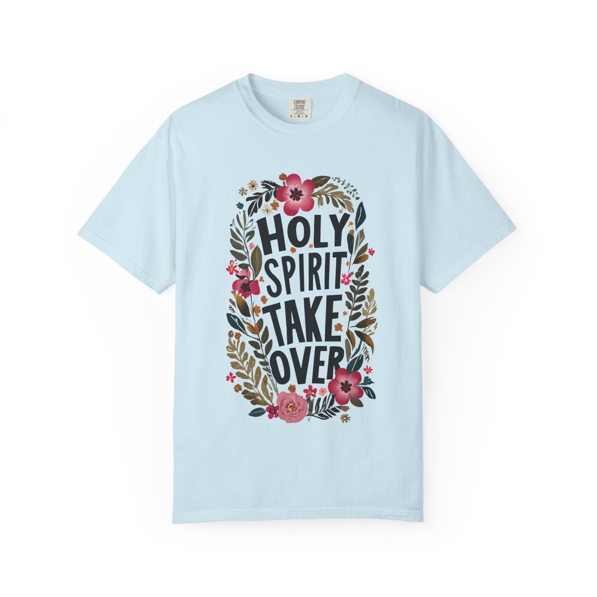 Holy Spirit Takeover T-shirt