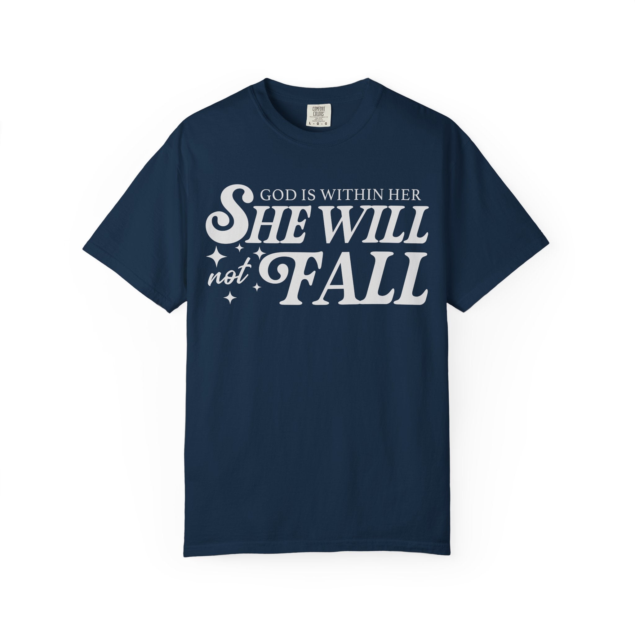 She Will Not Fall T-shirt