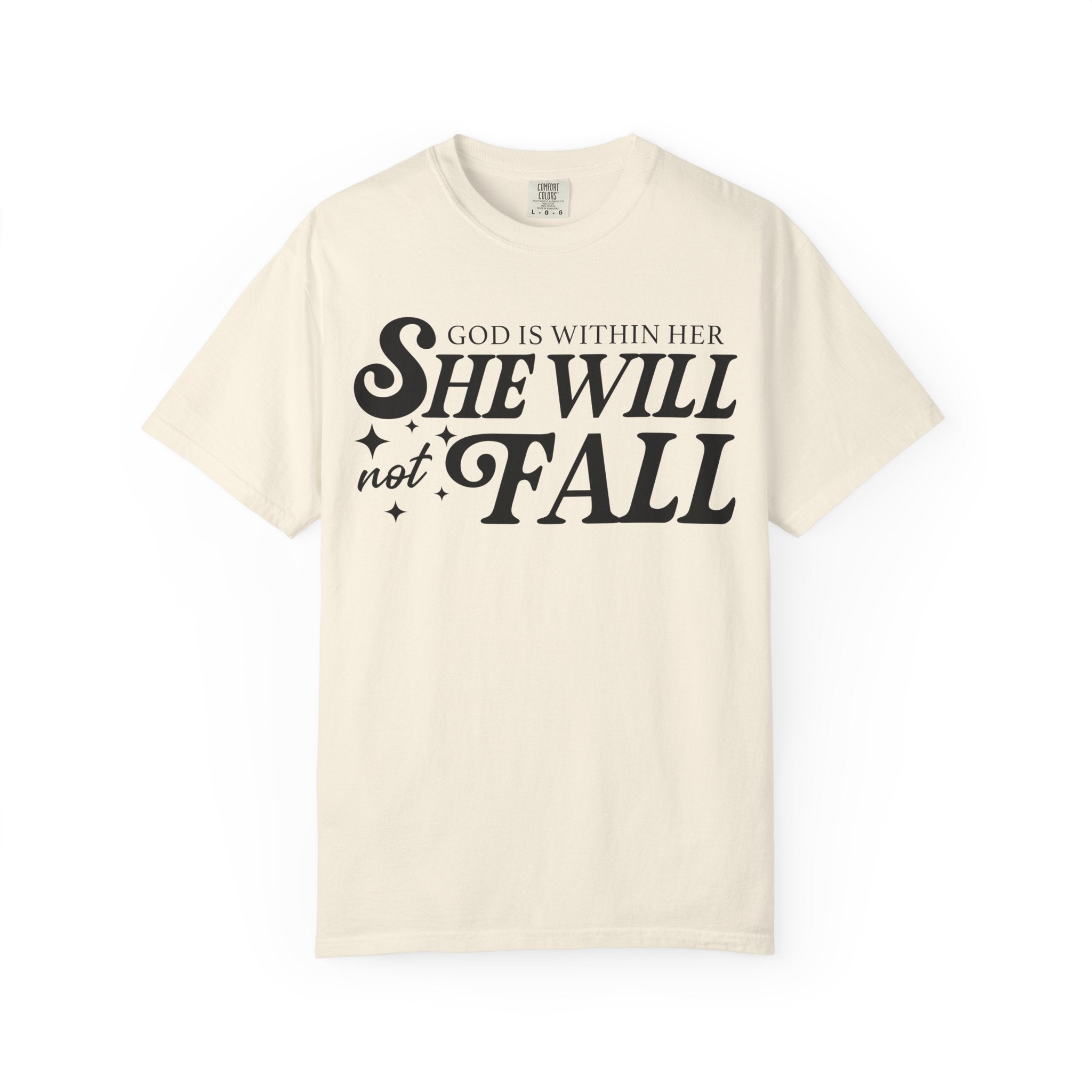 She Will Not Fall T-shirt