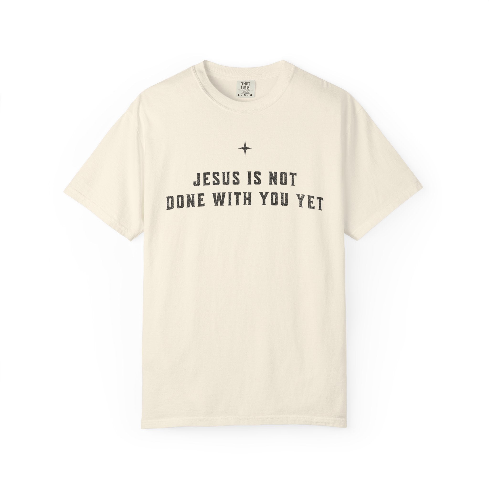 Not Done Yet T-Shirt