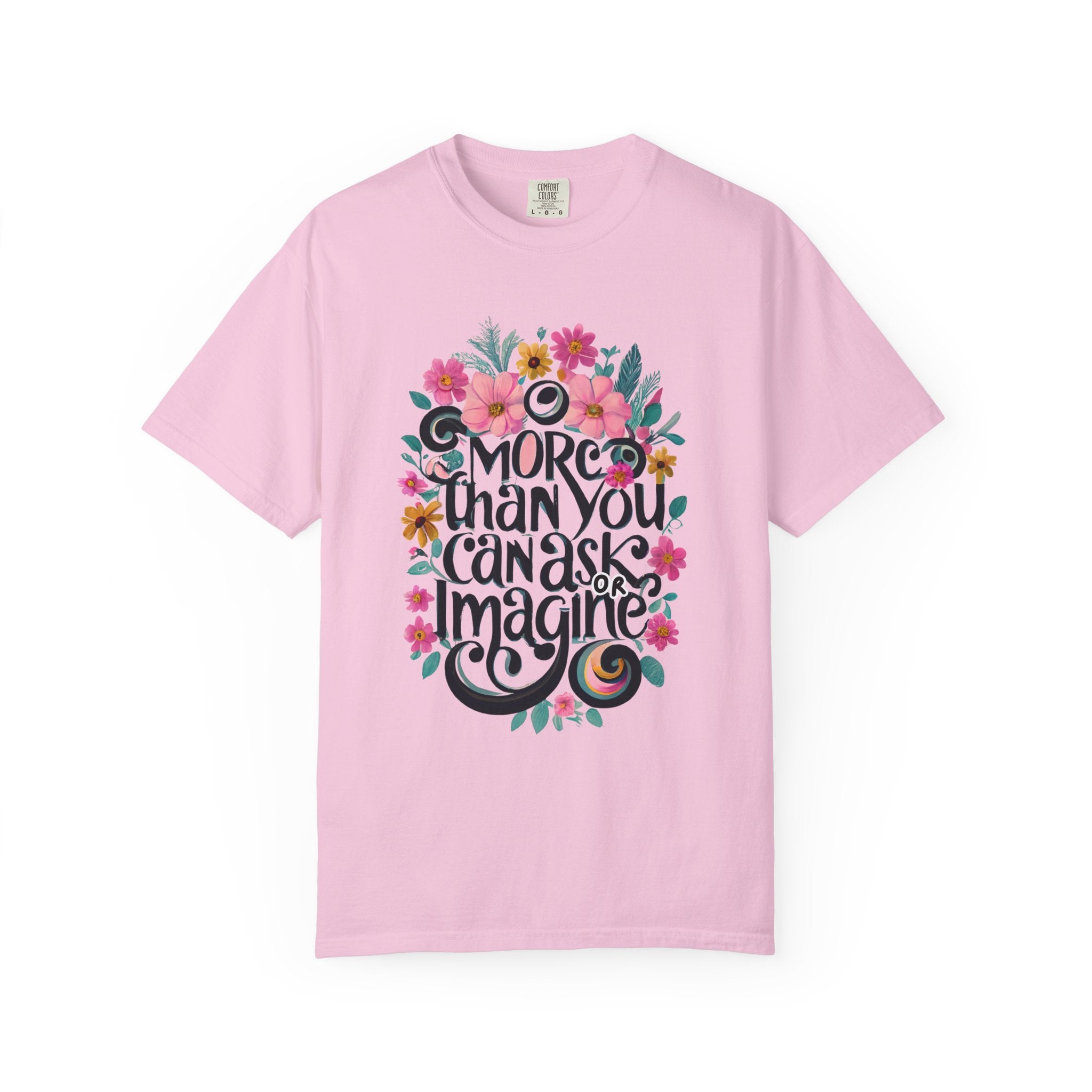 More Than You Ask T-shirt