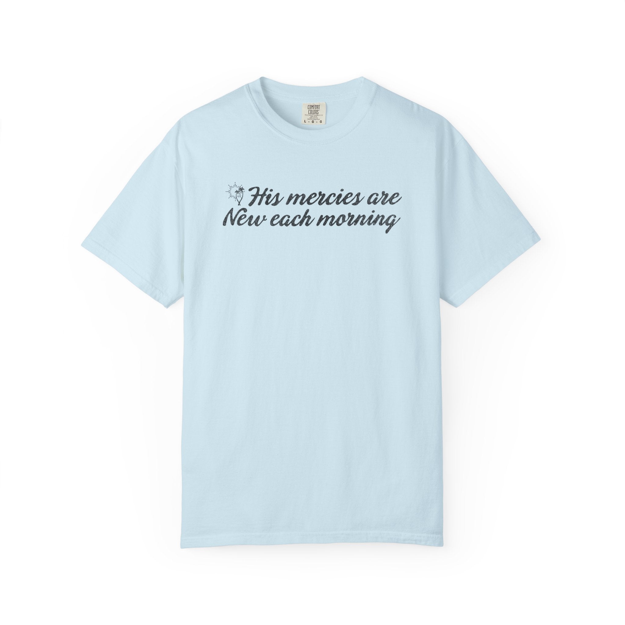 His Mercies T-shirt