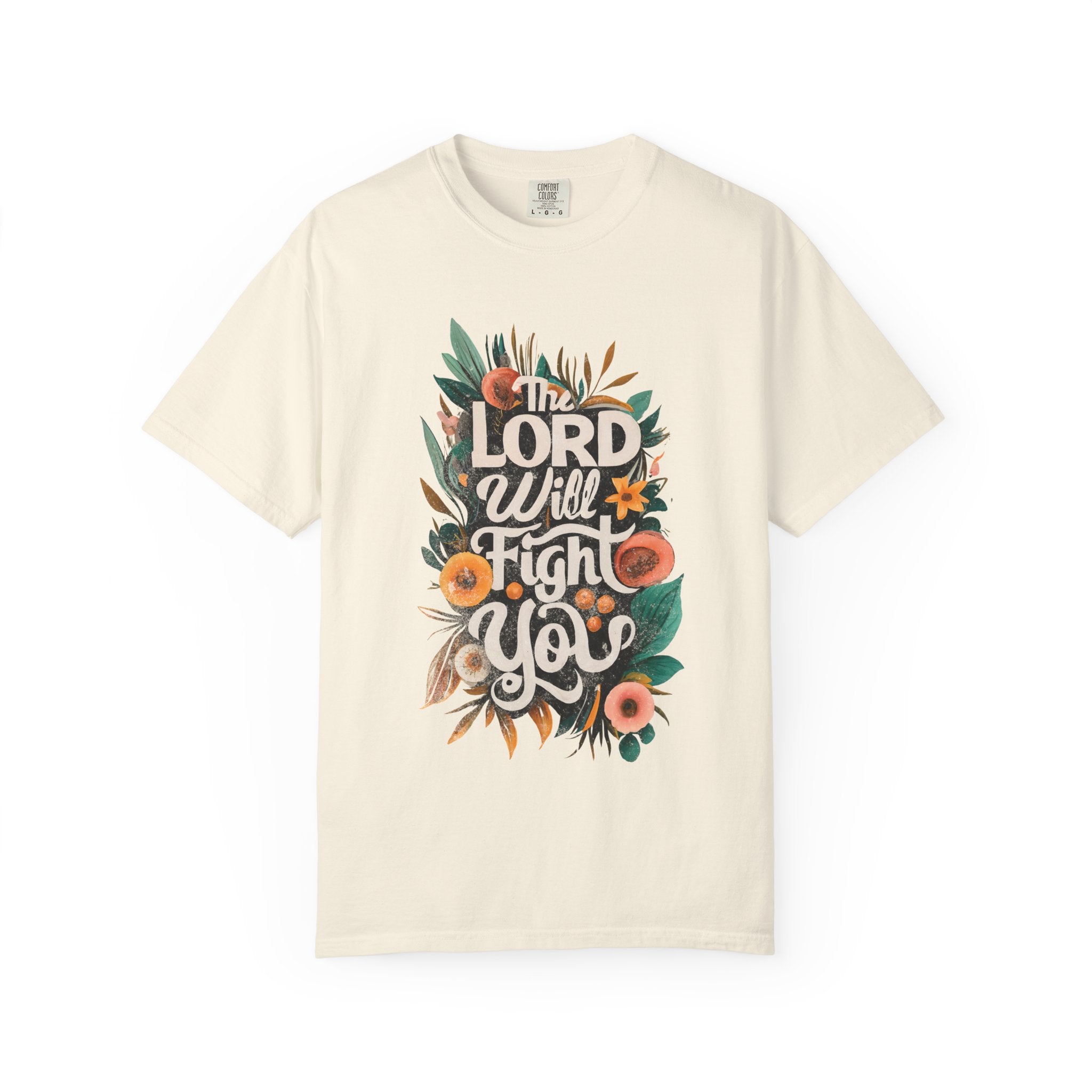 Lord will Fight for You T-shirt