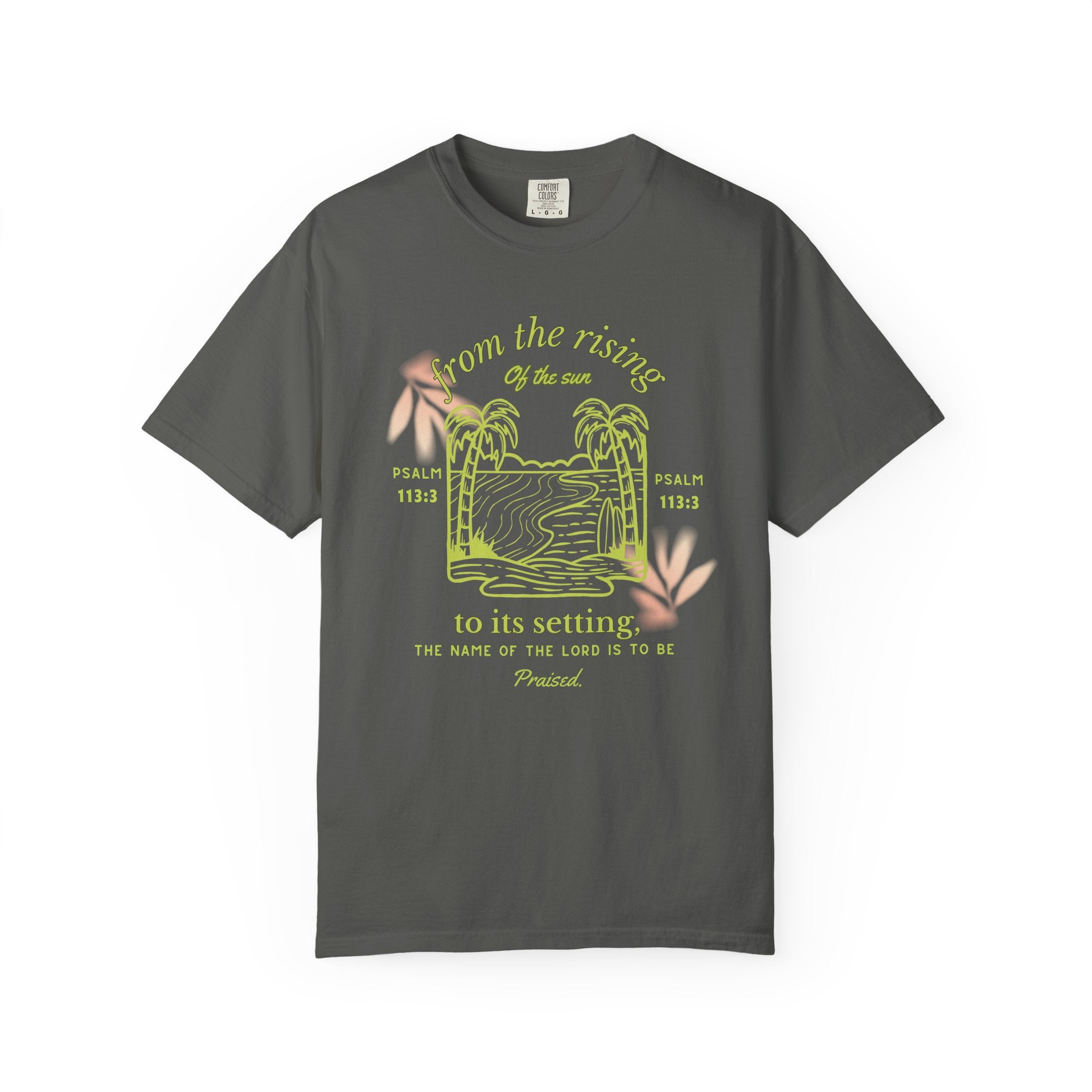 The Lord is to be Praised T-shirt