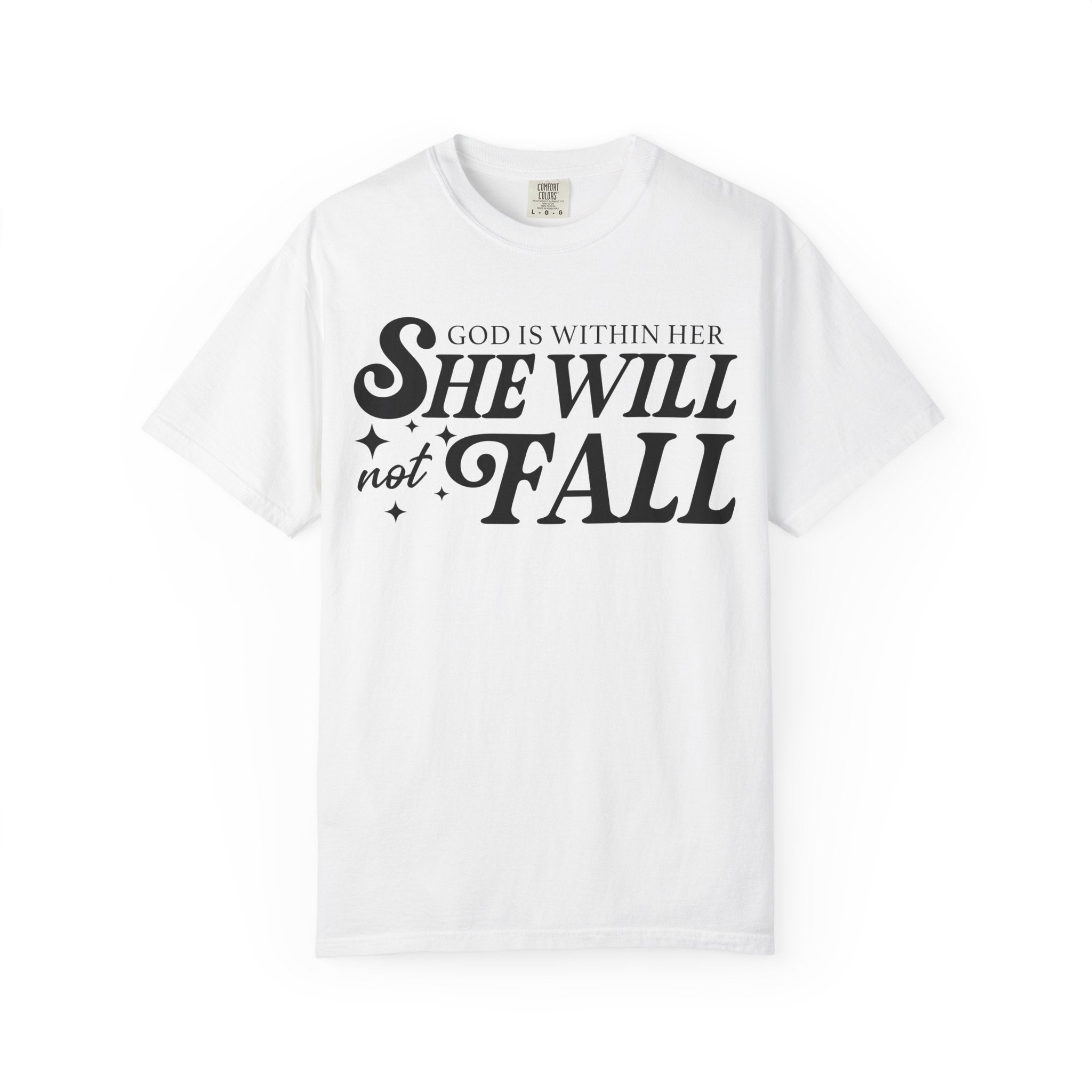 She Will Not Fall T-shirt