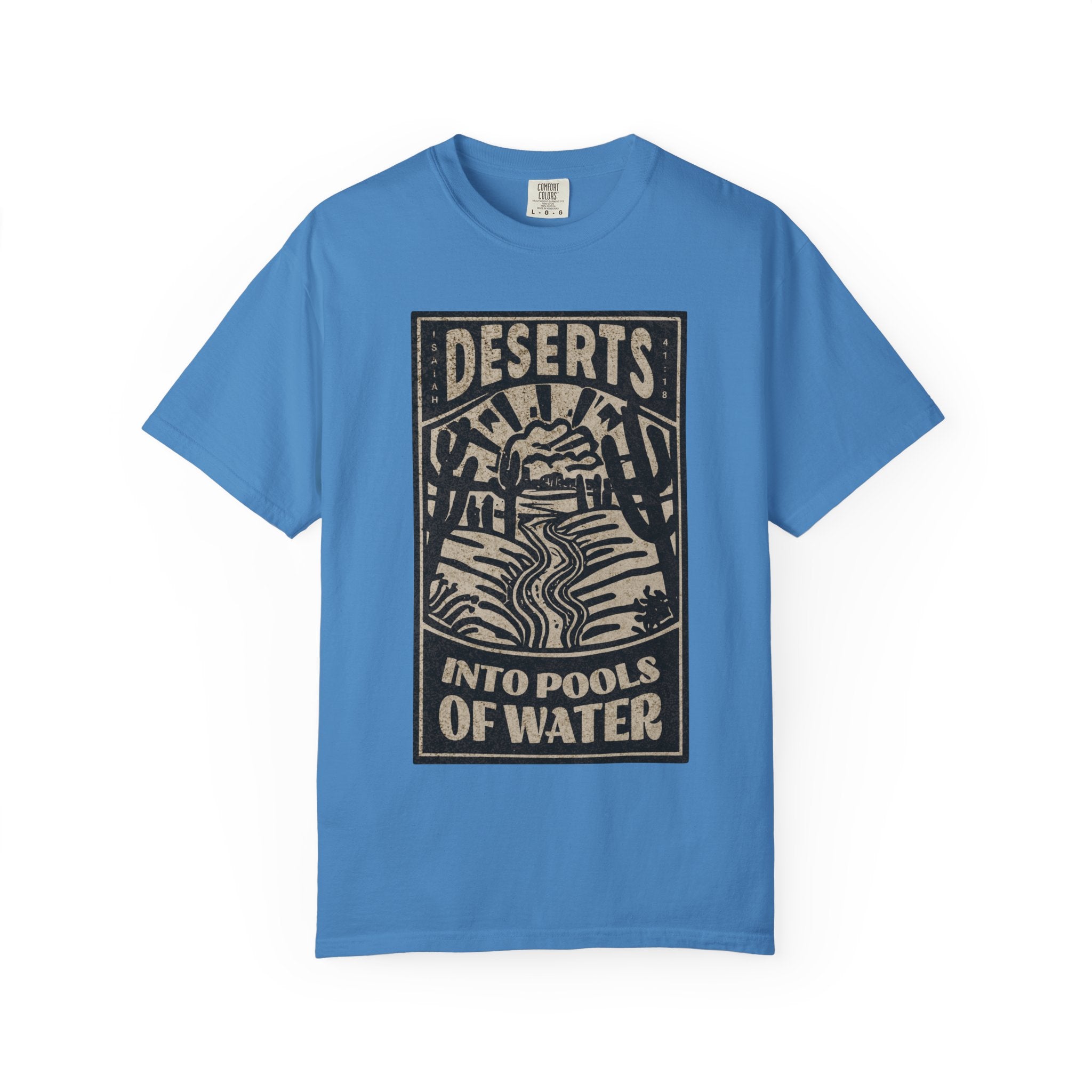 Deserts into Pools of Water T-shirt