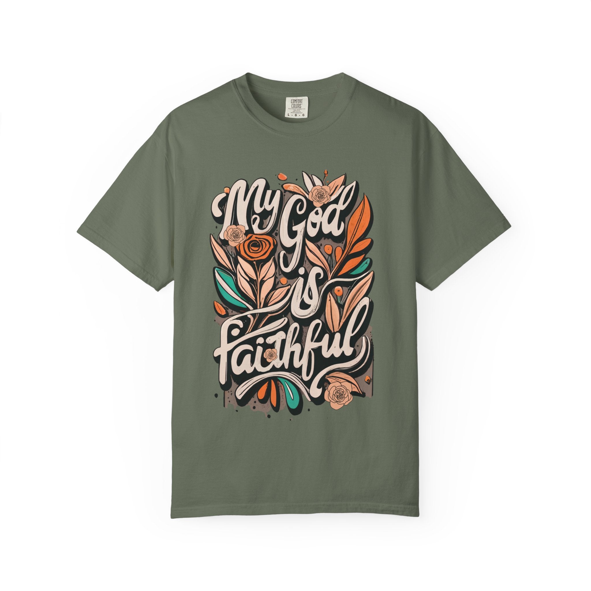 My God Is Faithful T-shirt