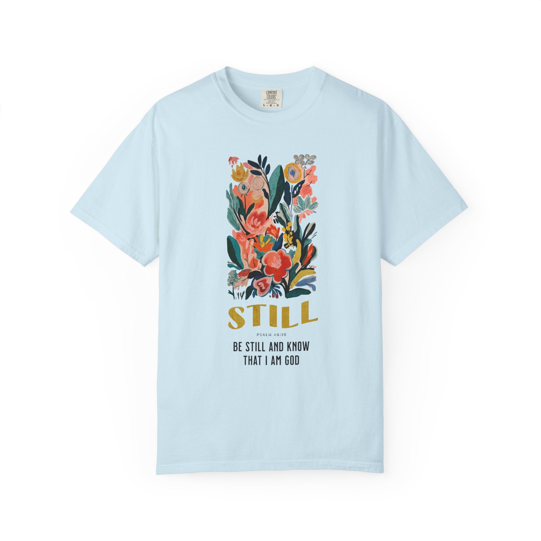 Be Still and Know T-shirt
