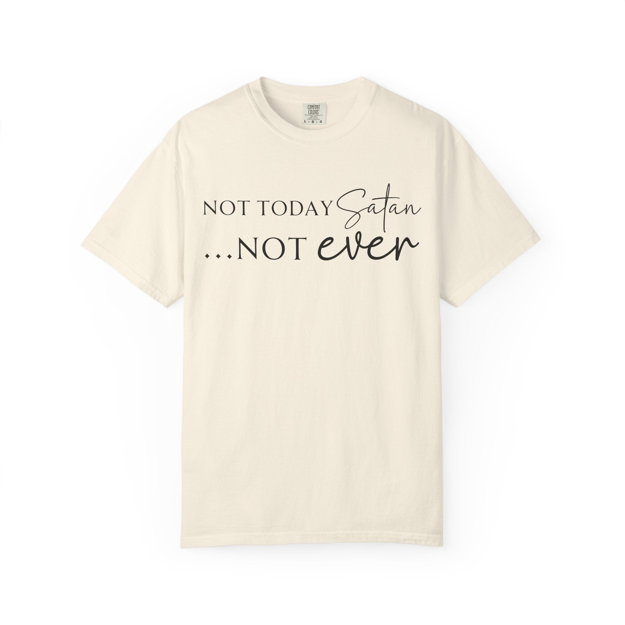 Not Today T-shirt