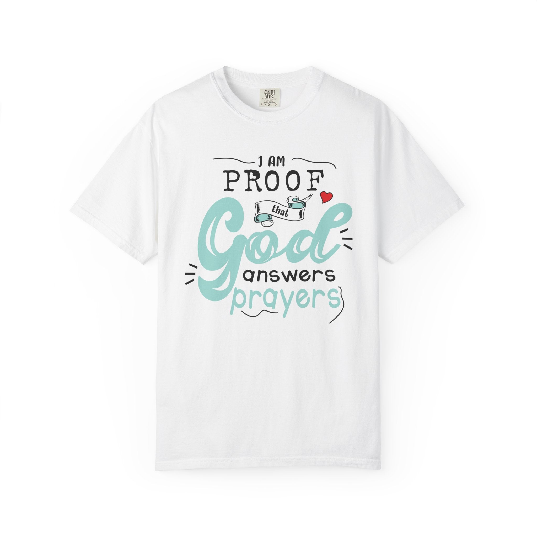 God Answers Prayers T-shirt