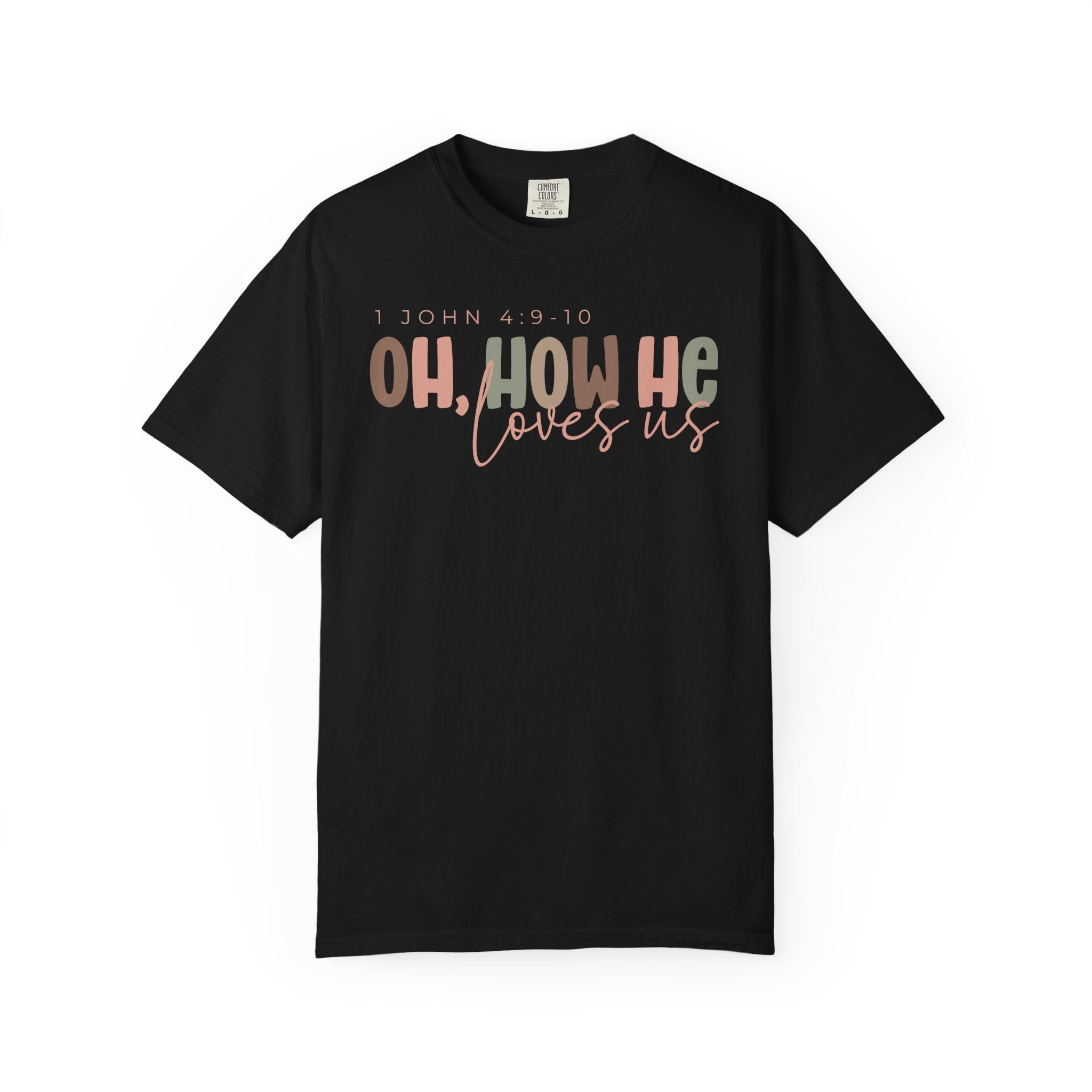 How He Loves Us T-shirt