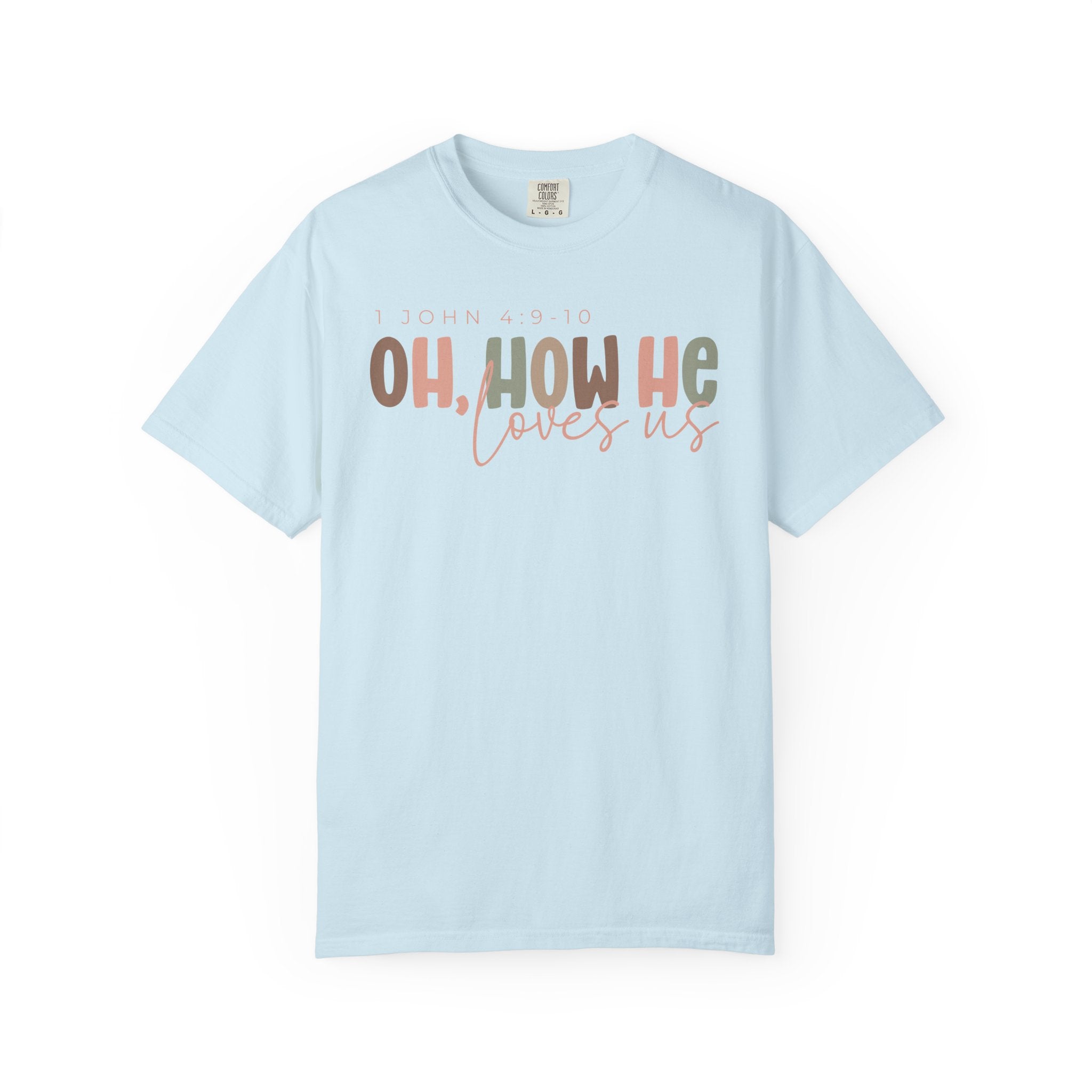 How He Loves Us T-shirt