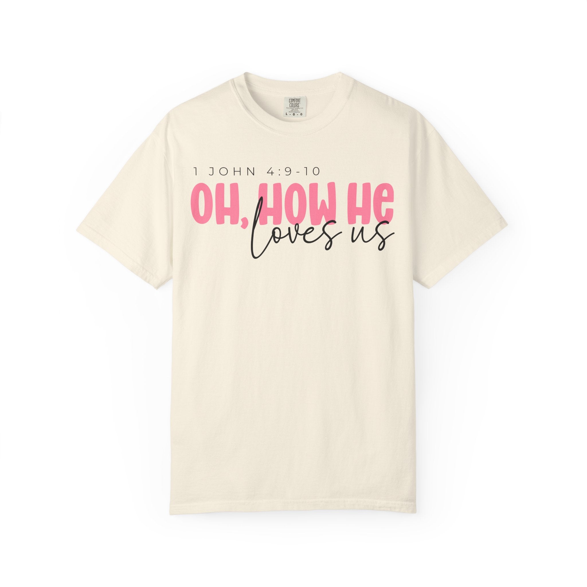 He Loves Us T-shirt