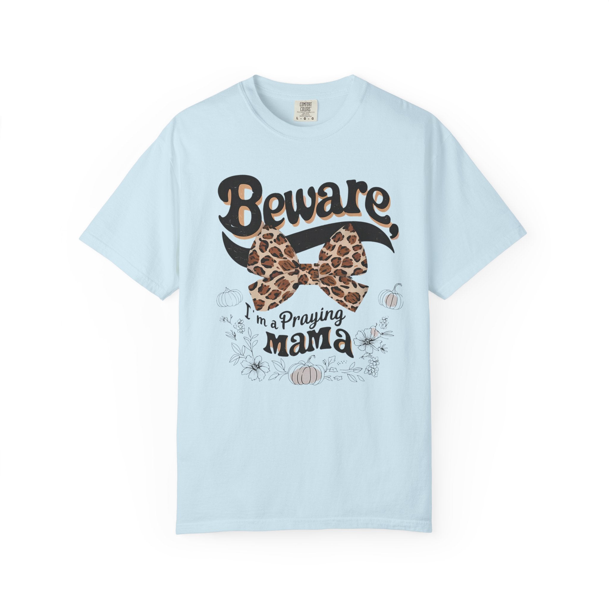 I'm a Praying Mama T-shirt