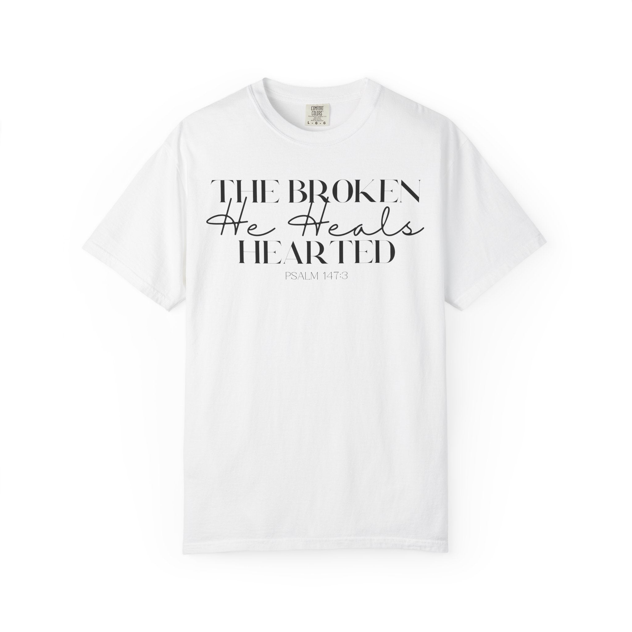 He Heals The Broken Hearted T-shirt