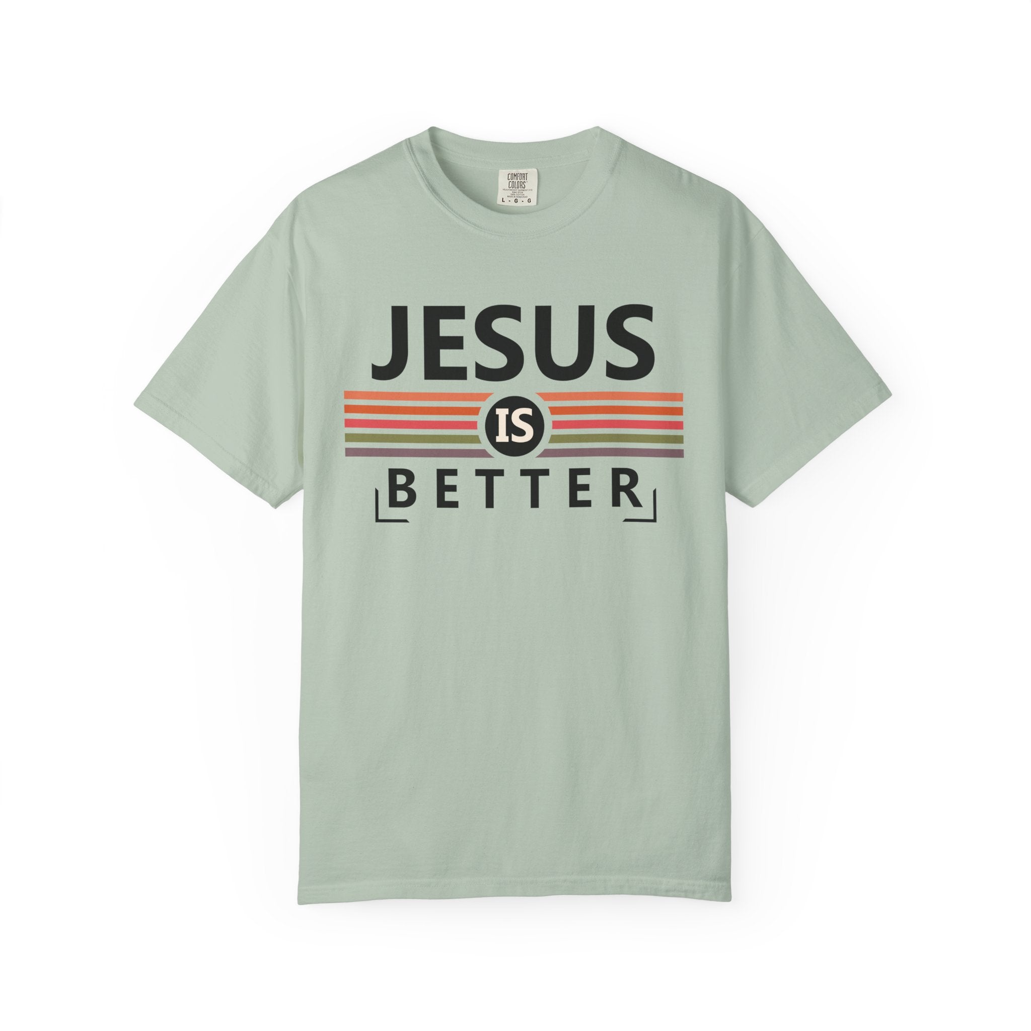 Jesus is Better T-shirt