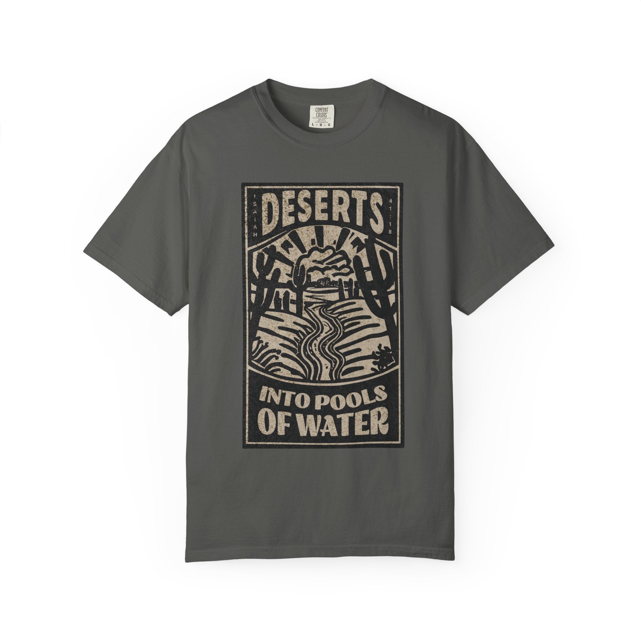 Deserts into Pools of Water T-shirt