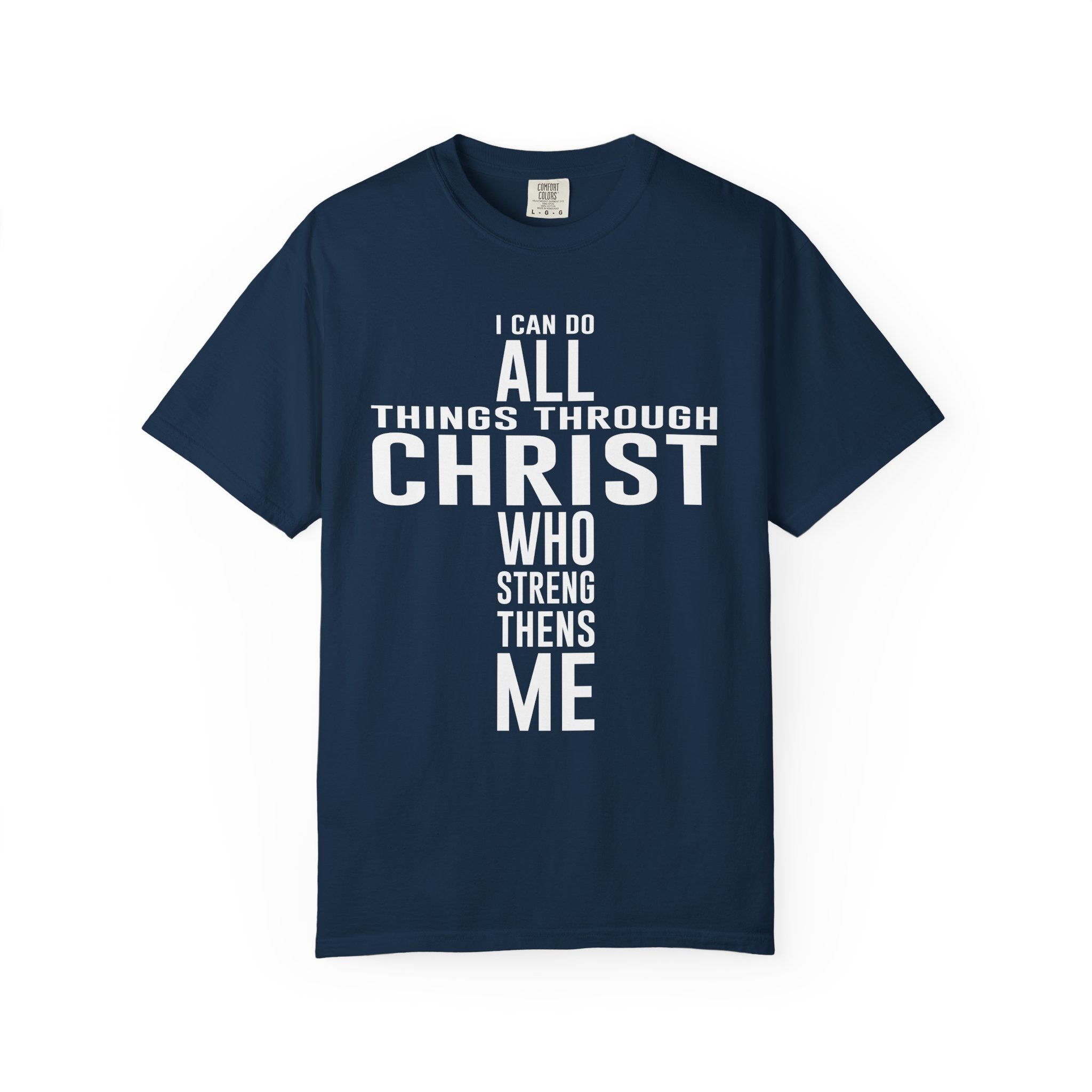 Jesus Strengthens Me T-shirt